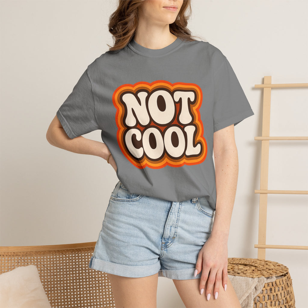 Not Cool Retro Graphic Tee — Vintage 70s Style Statement T-Shirt