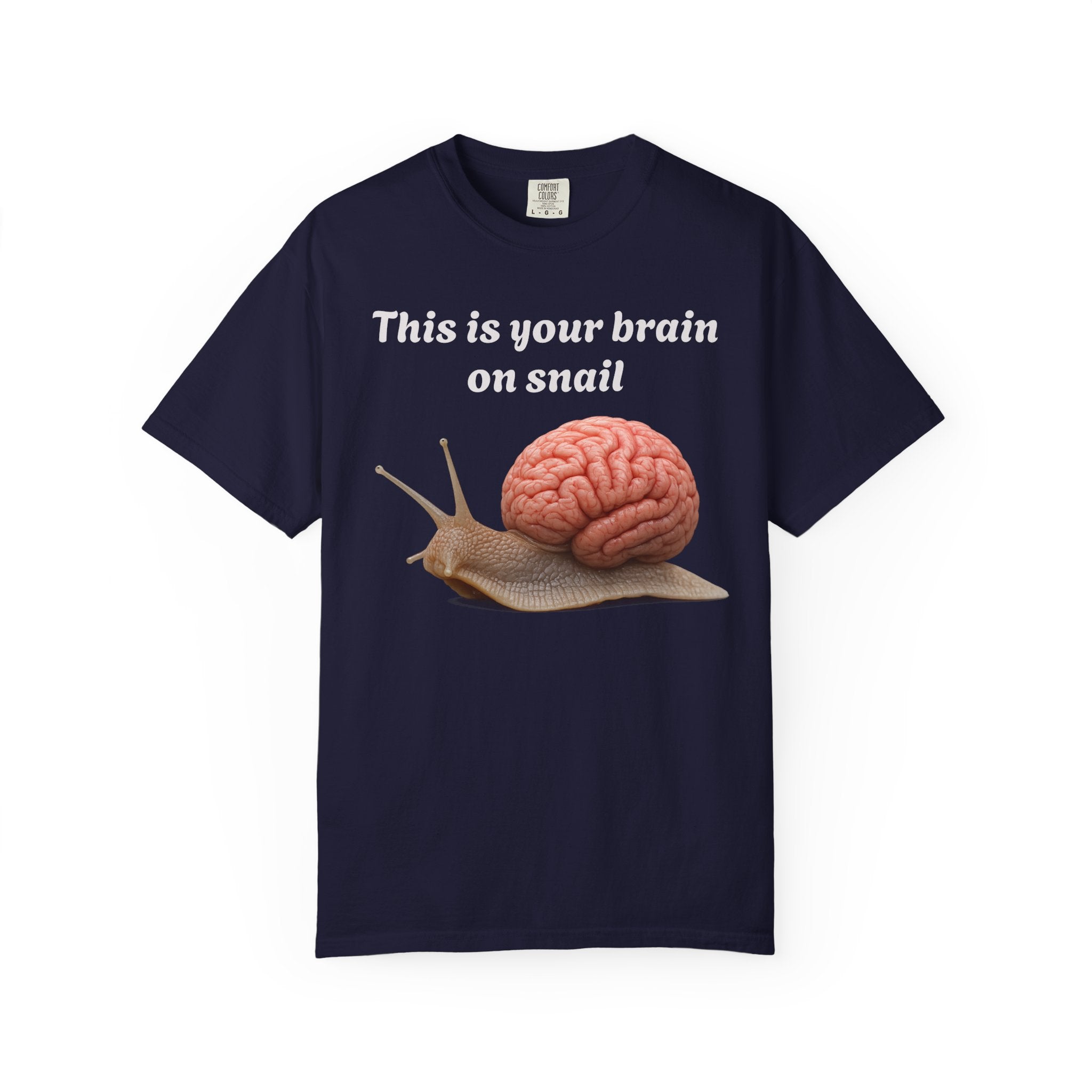 Snail Brain T-Shirt — Funny Science Graphic Tee ("This is your brain on snail")