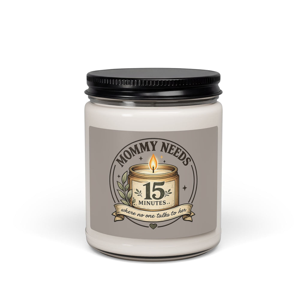 'Mom Needs 15 Minutes' Scented Soy Candle — 9oz Relaxation Candle