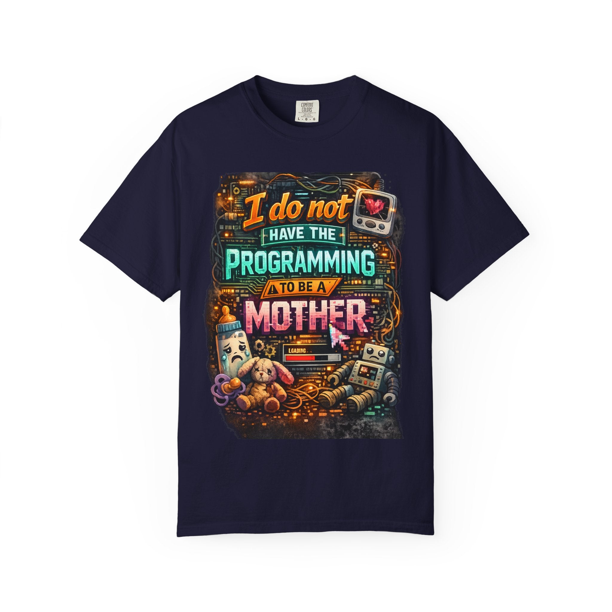 Programmer Mom T-Shirt — "I Do Not Have the Programming to Be a Mother" Retro Gamer Tee