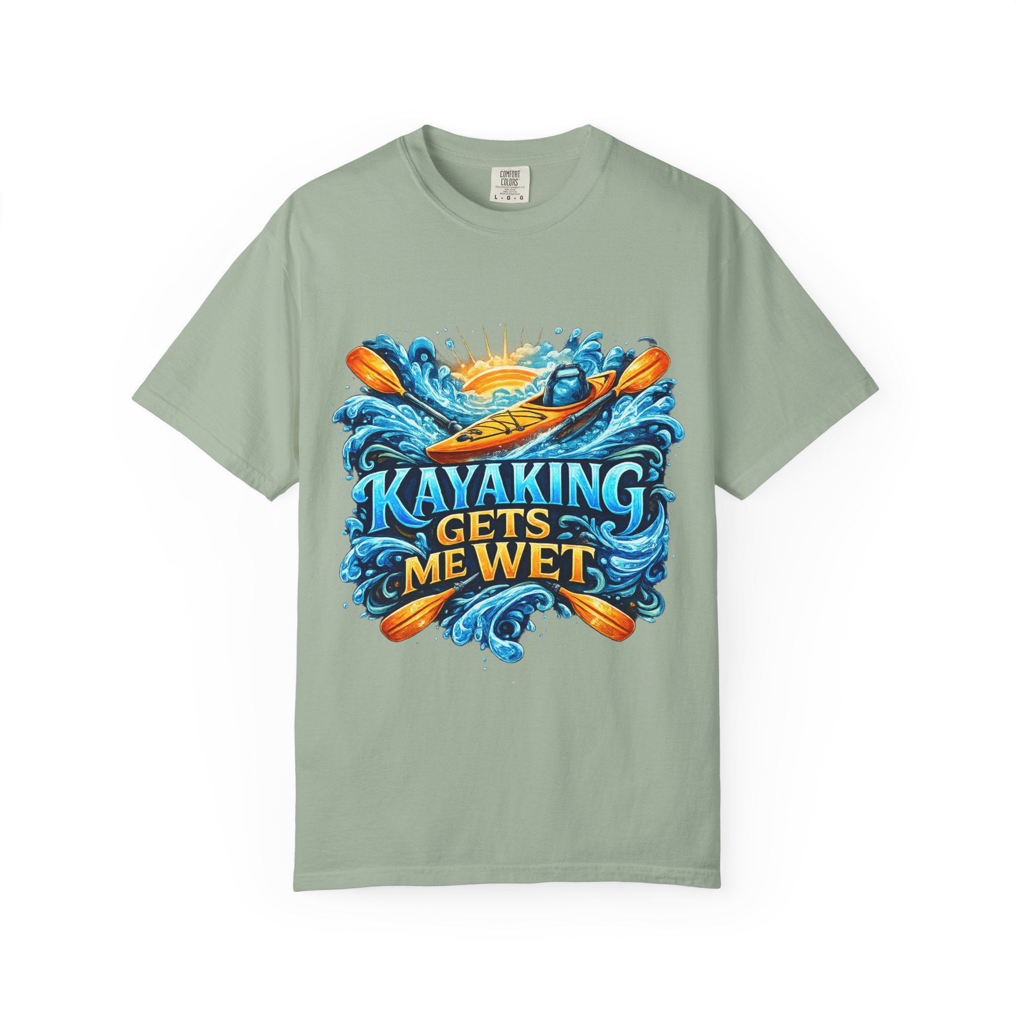 T-Shirt — "Kayaking Gets Me Wet" Graphic Tee