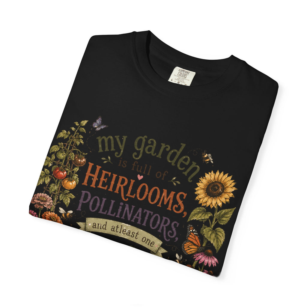 Garden Lover T-Shirt — “My garden is full of heirlooms, pollinators...feral child” Vintage Botanical Tee