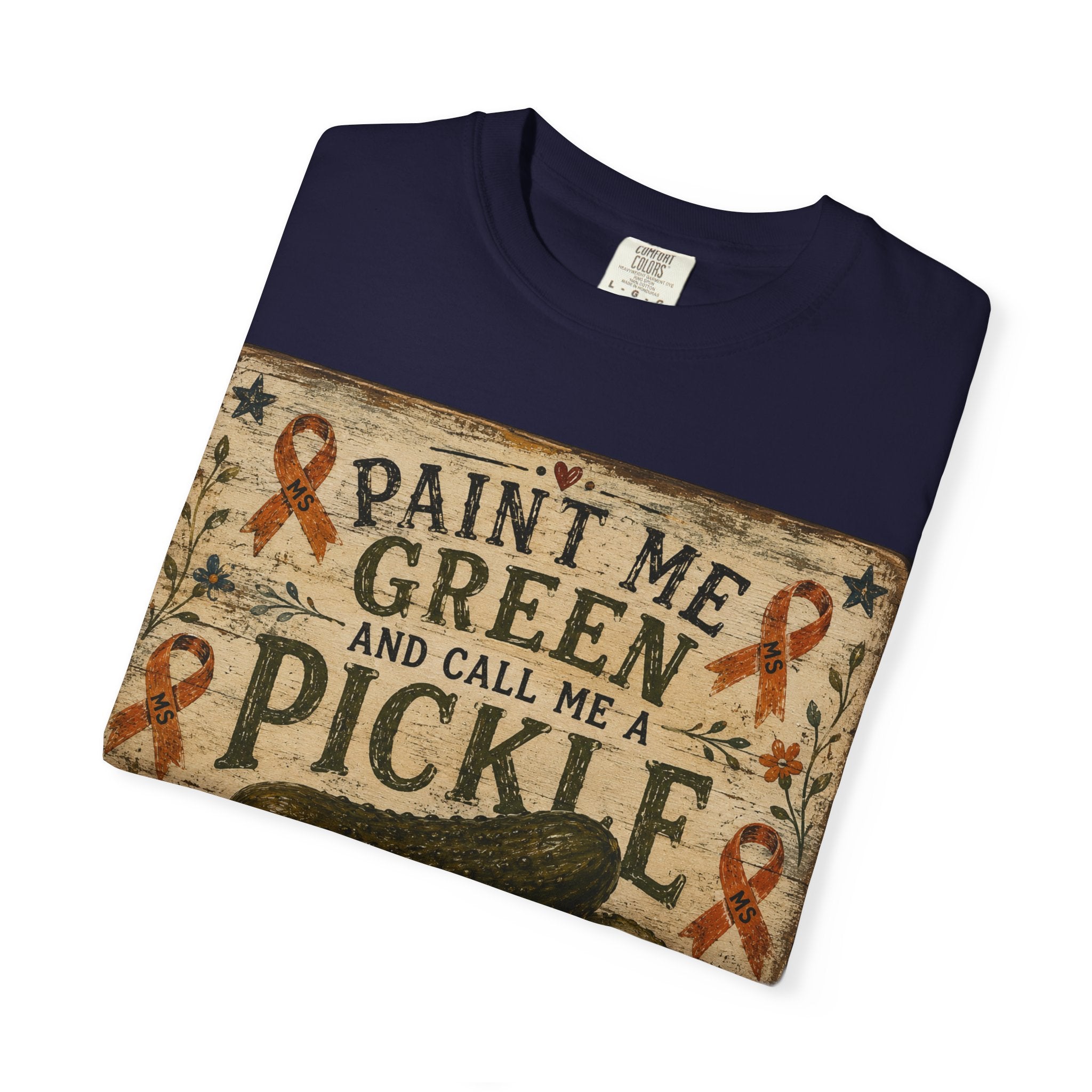 MS Awareness 'MS Warrior' Pickle T-Shirt