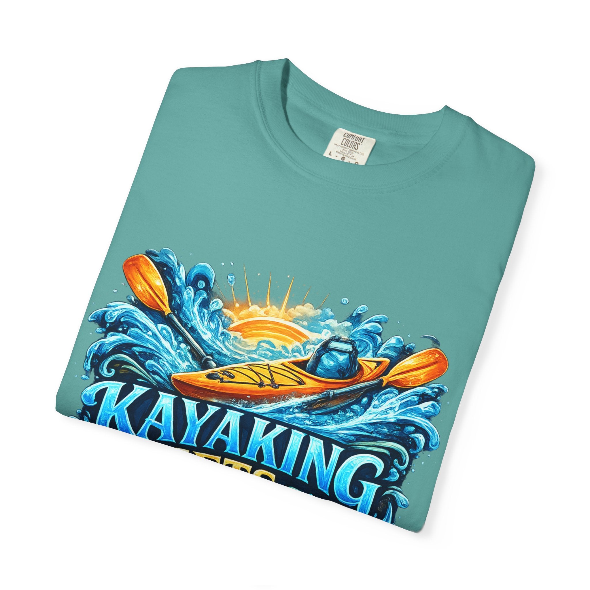 T-Shirt — "Kayaking Gets Me Wet" Graphic Tee