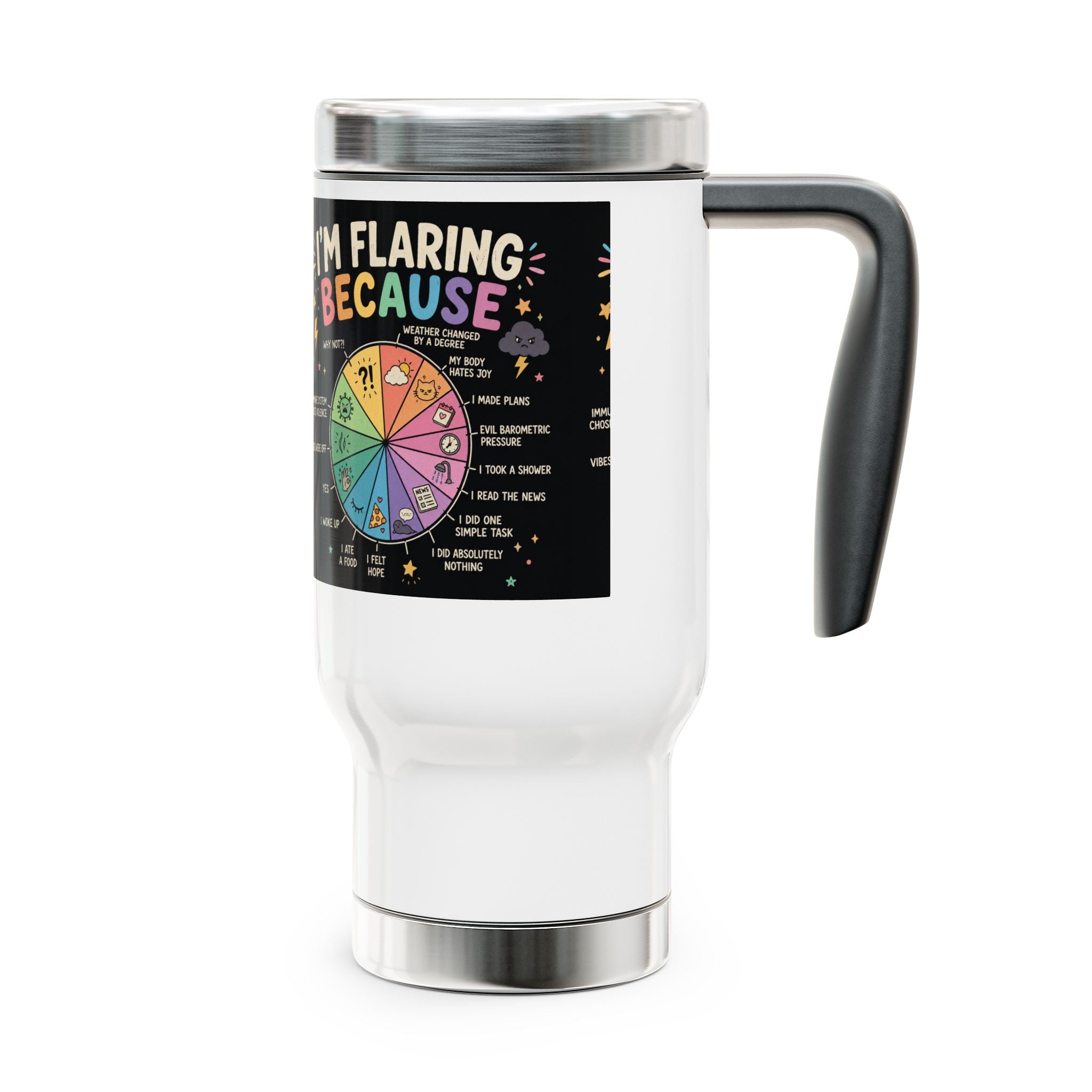 MS Warrior Stainless Steel Travel Mug 14oz — "Flaring Because Multiple Sclerosis"