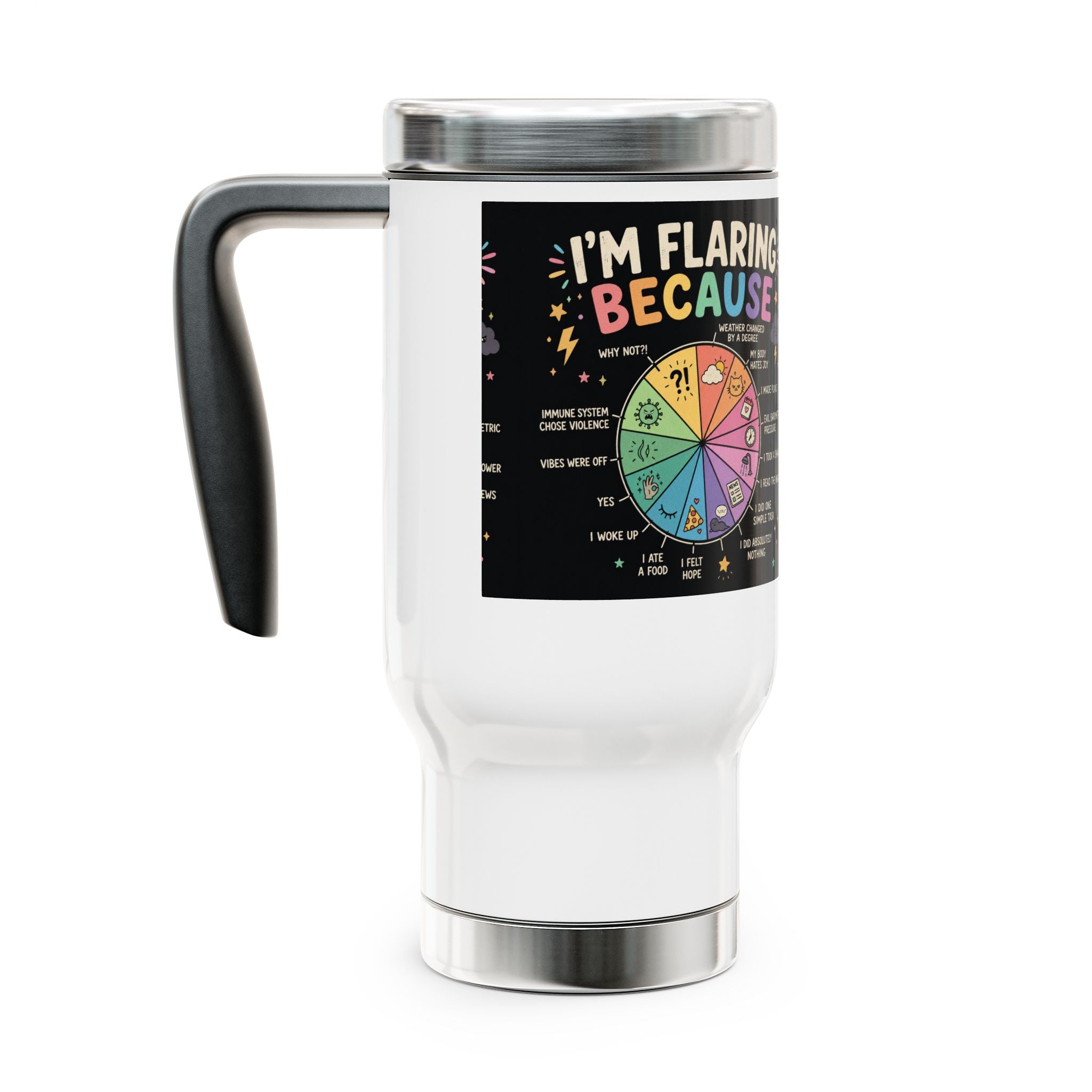 MS Warrior Stainless Steel Travel Mug 14oz — "Flaring Because Multiple Sclerosis"
