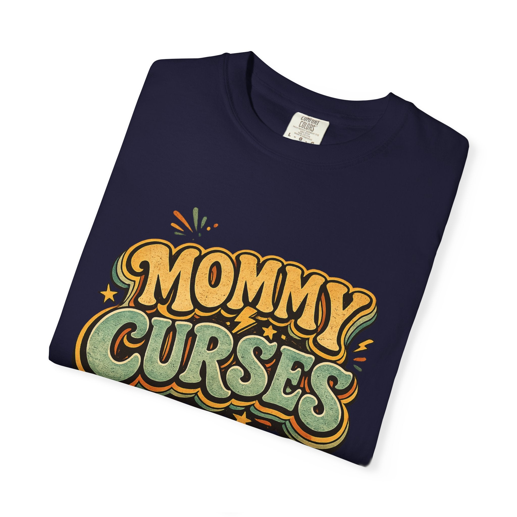 Mommy Curses T-Shirt — Funny Mom Graphic Tee