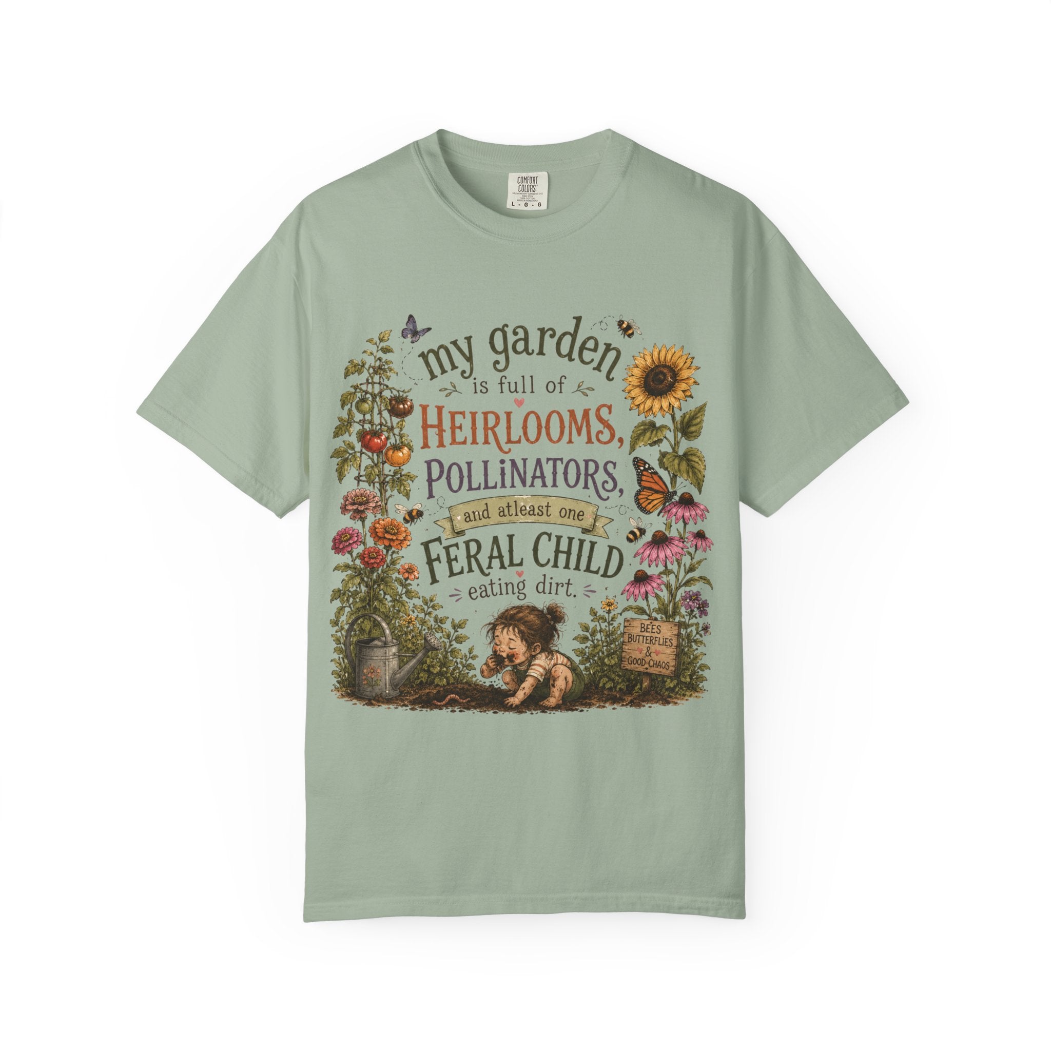 Garden Lover T-Shirt — “My garden is full of heirlooms, pollinators...feral child” Vintage Botanical Tee
