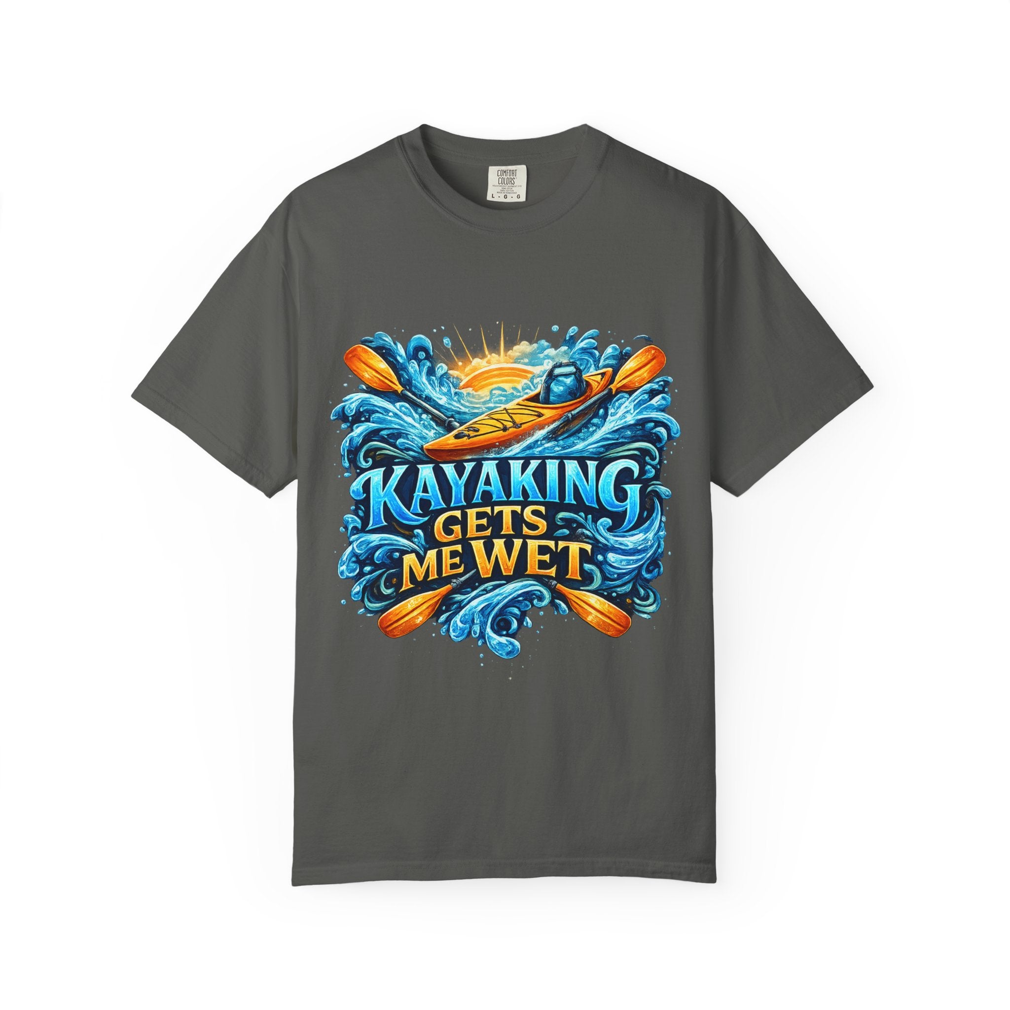T-Shirt — "Kayaking Gets Me Wet" Graphic Tee