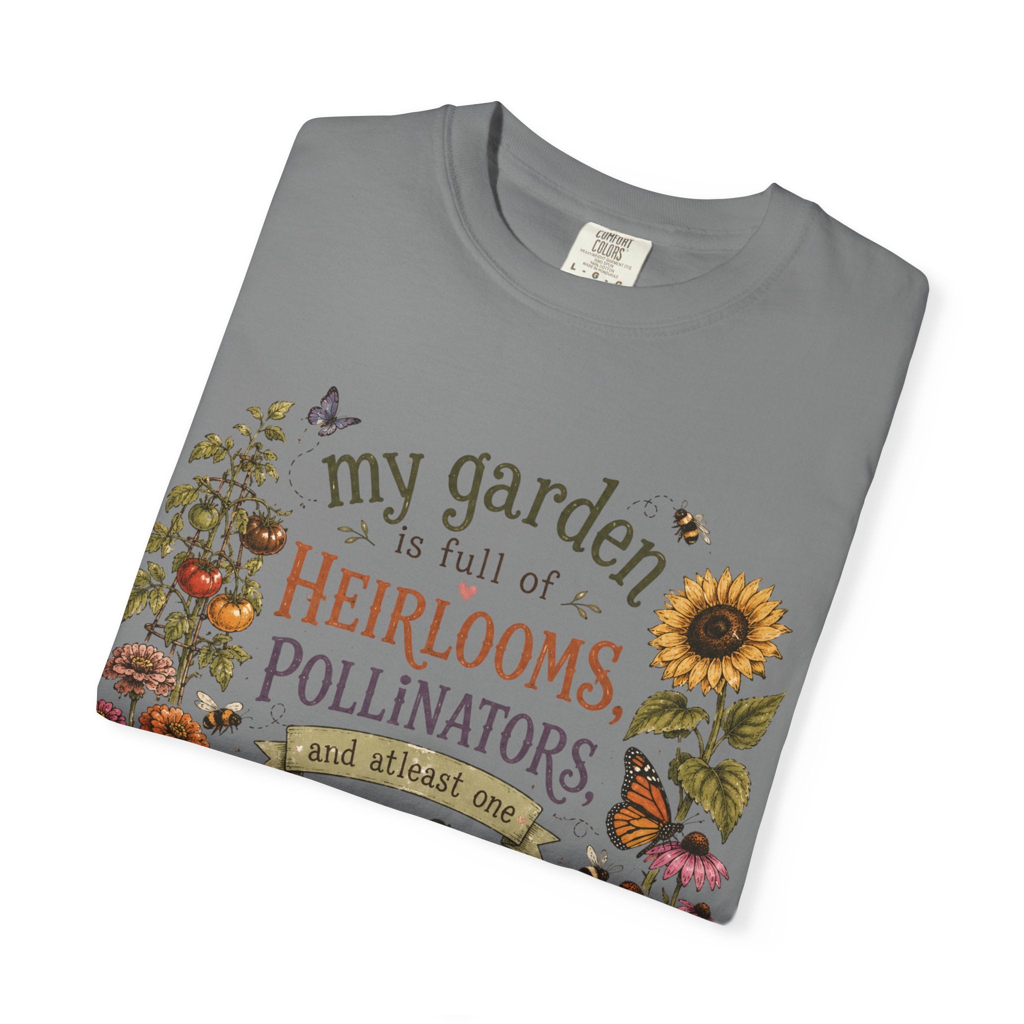 Garden Lover T-Shirt — “My garden is full of heirlooms, pollinators...feral child” Vintage Botanical Tee