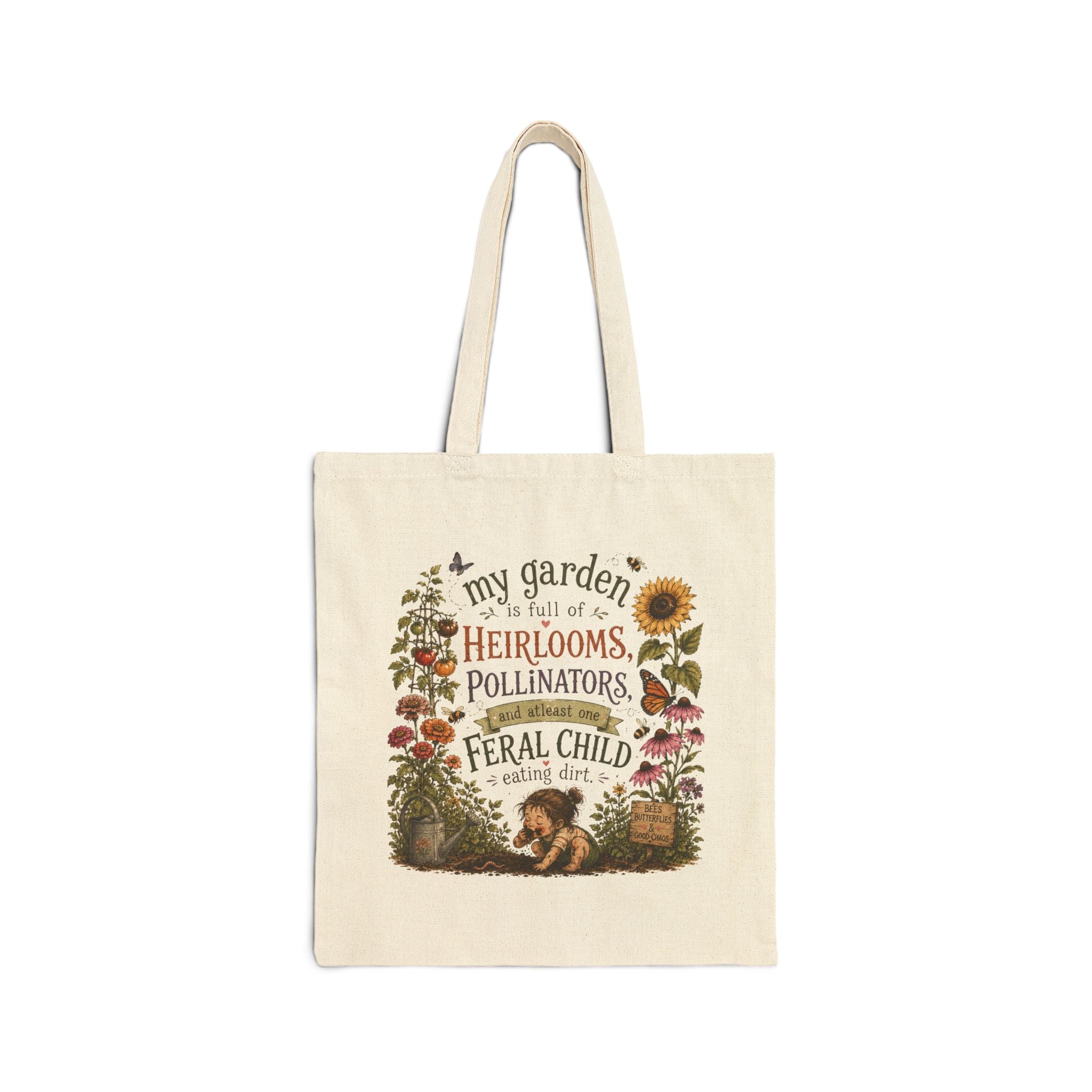 Garden Tote Bag — “My Garden Is Full of Heirlooms, Pollinators & a Feral Child” Cotton Canvas Market Tote