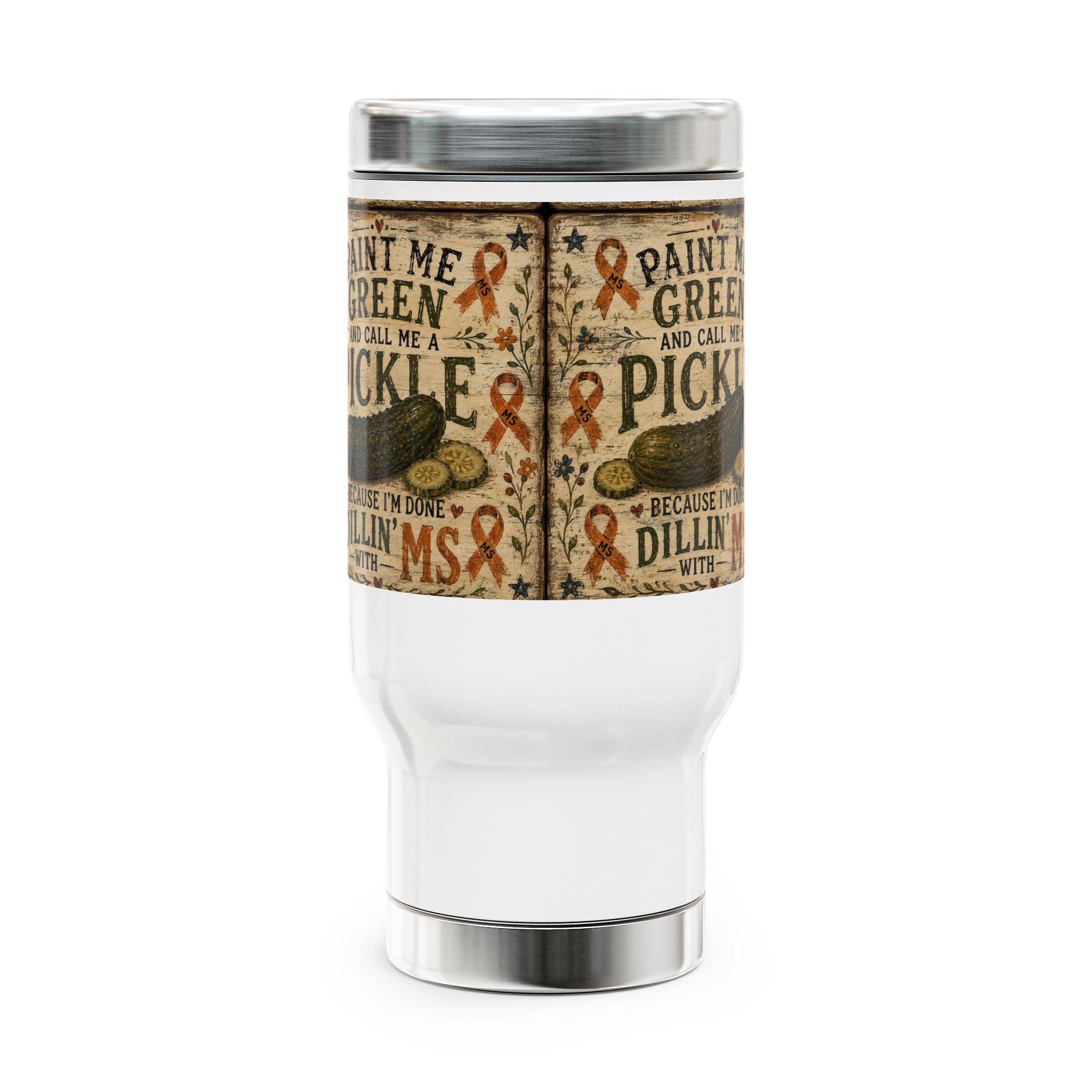 Paint Me Green and Call Me a Pickle Travel Mug | 14oz Stainless Steel