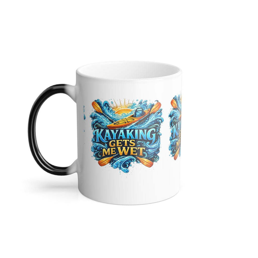 kayaking gets me wet Color Morphing Mug — 11oz Heat-Change Coffee Cup