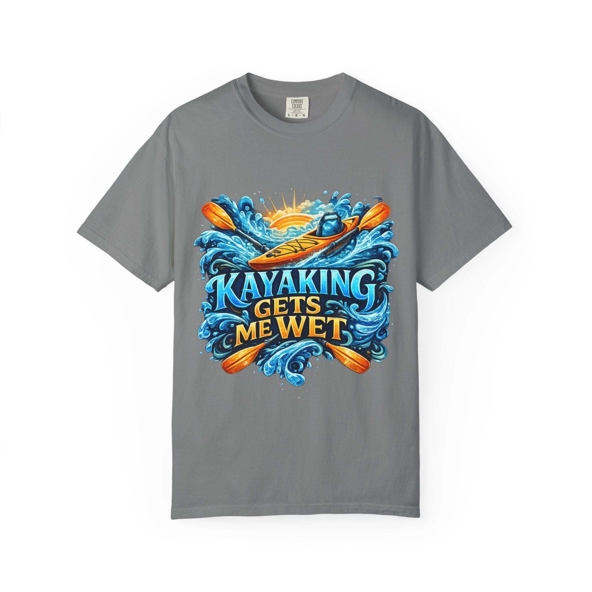 T-Shirt — "Kayaking Gets Me Wet" Graphic Tee