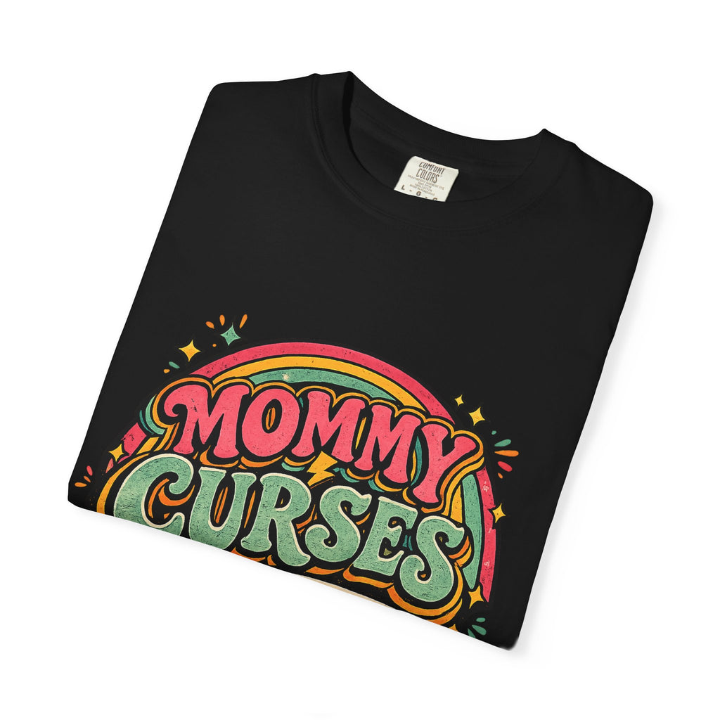 Mommy Curses Graphic T-Shirt — Funny Mom Shirt