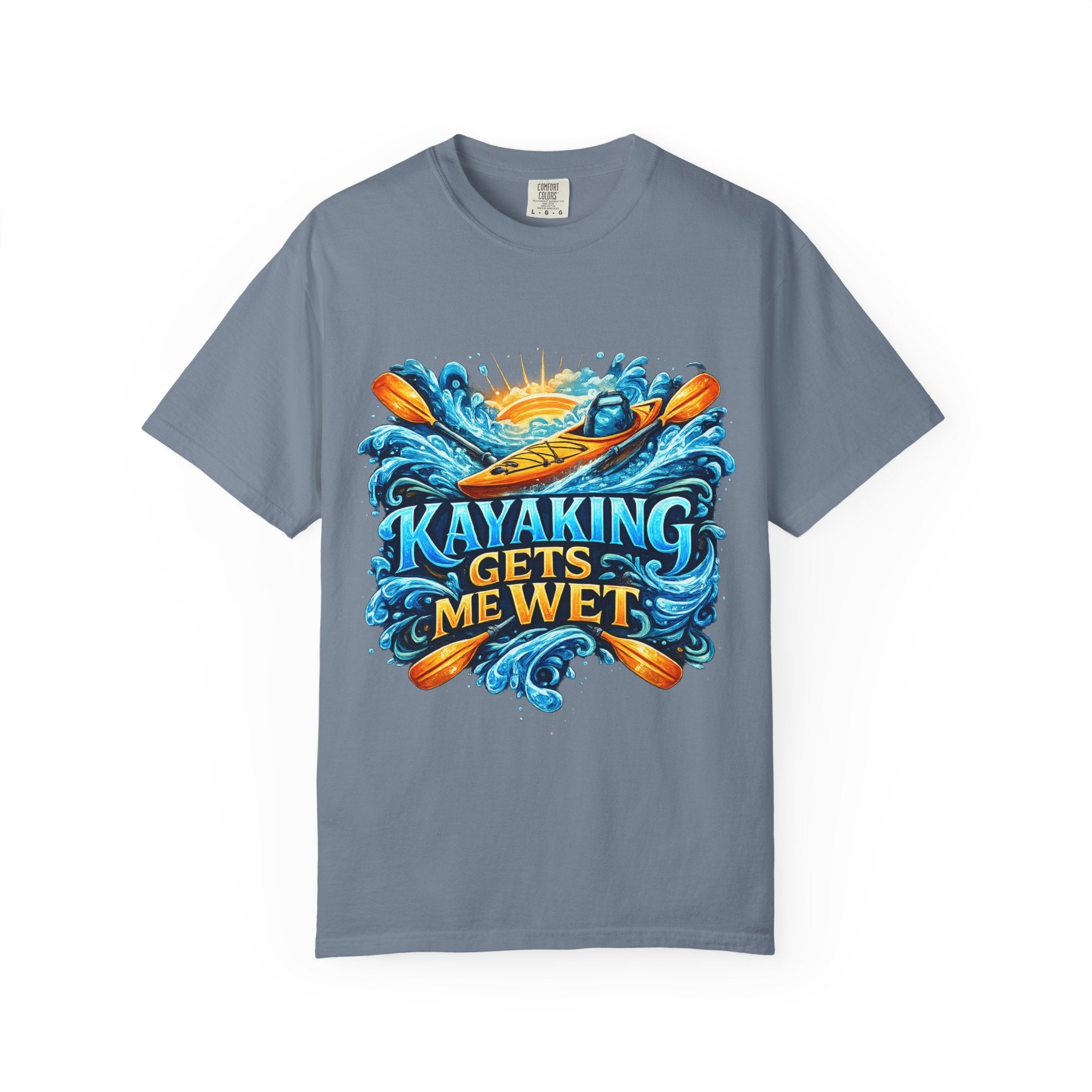 T-Shirt — "Kayaking Gets Me Wet" Graphic Tee