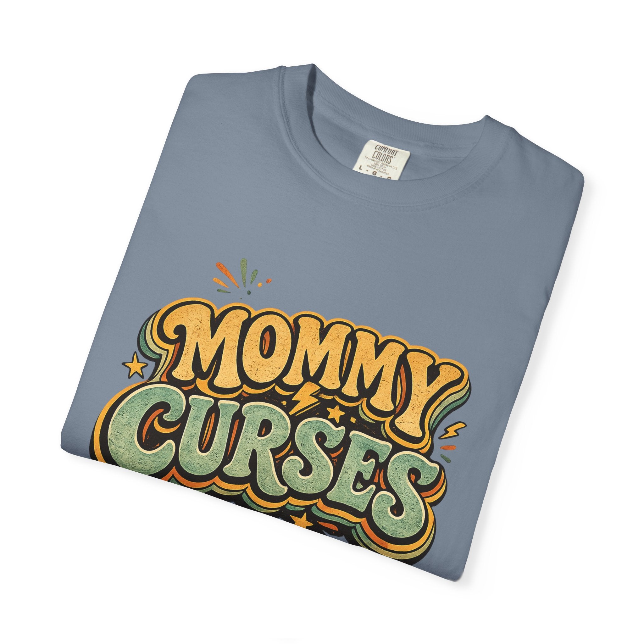 Mommy Curses T-Shirt — Funny Mom Graphic Tee