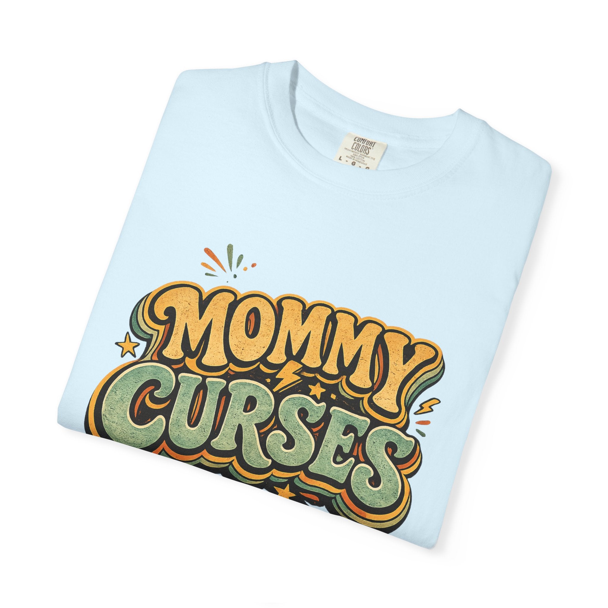 Mommy Curses T-Shirt — Funny Mom Graphic Tee