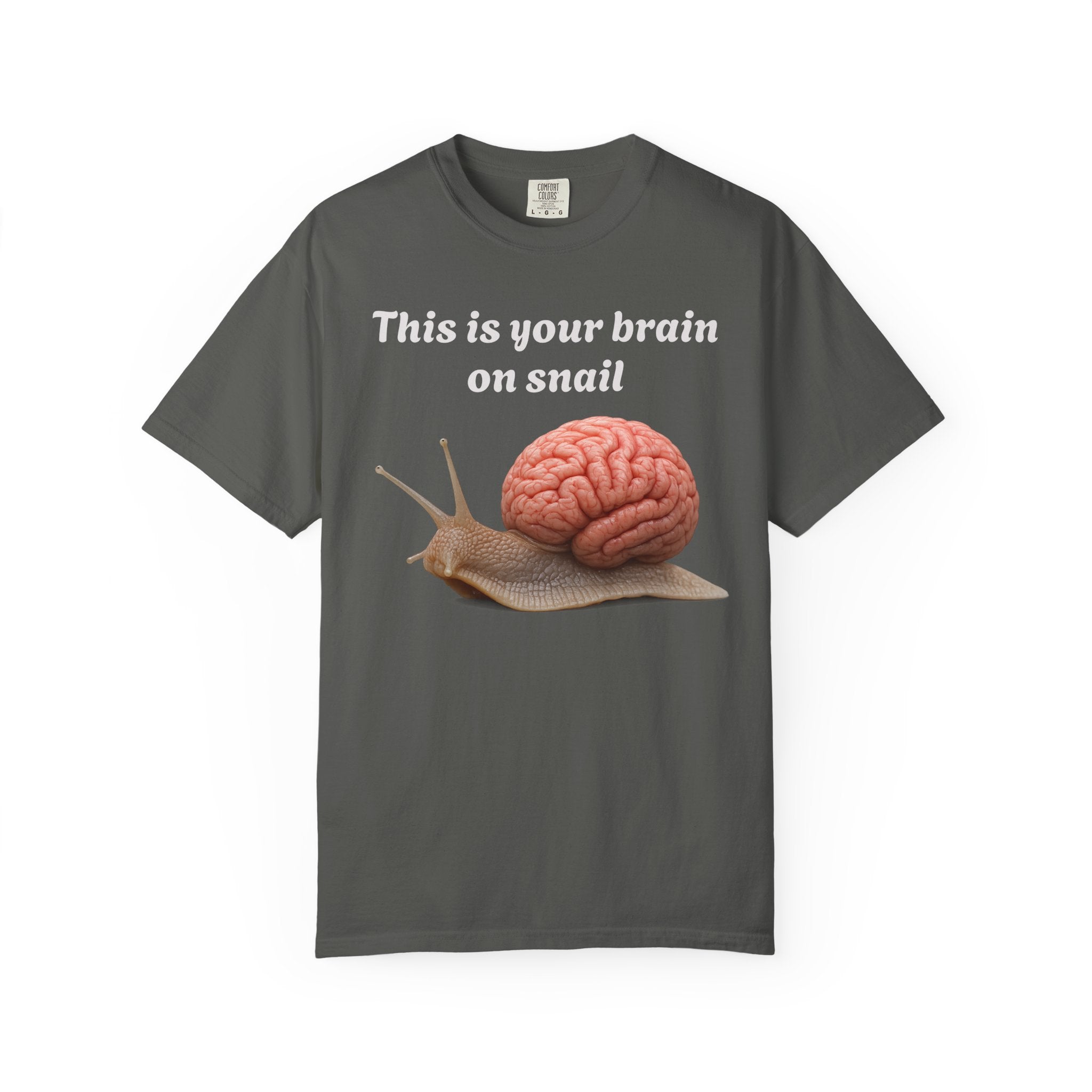 Snail Brain T-Shirt — Funny Science Graphic Tee ("This is your brain on snail")