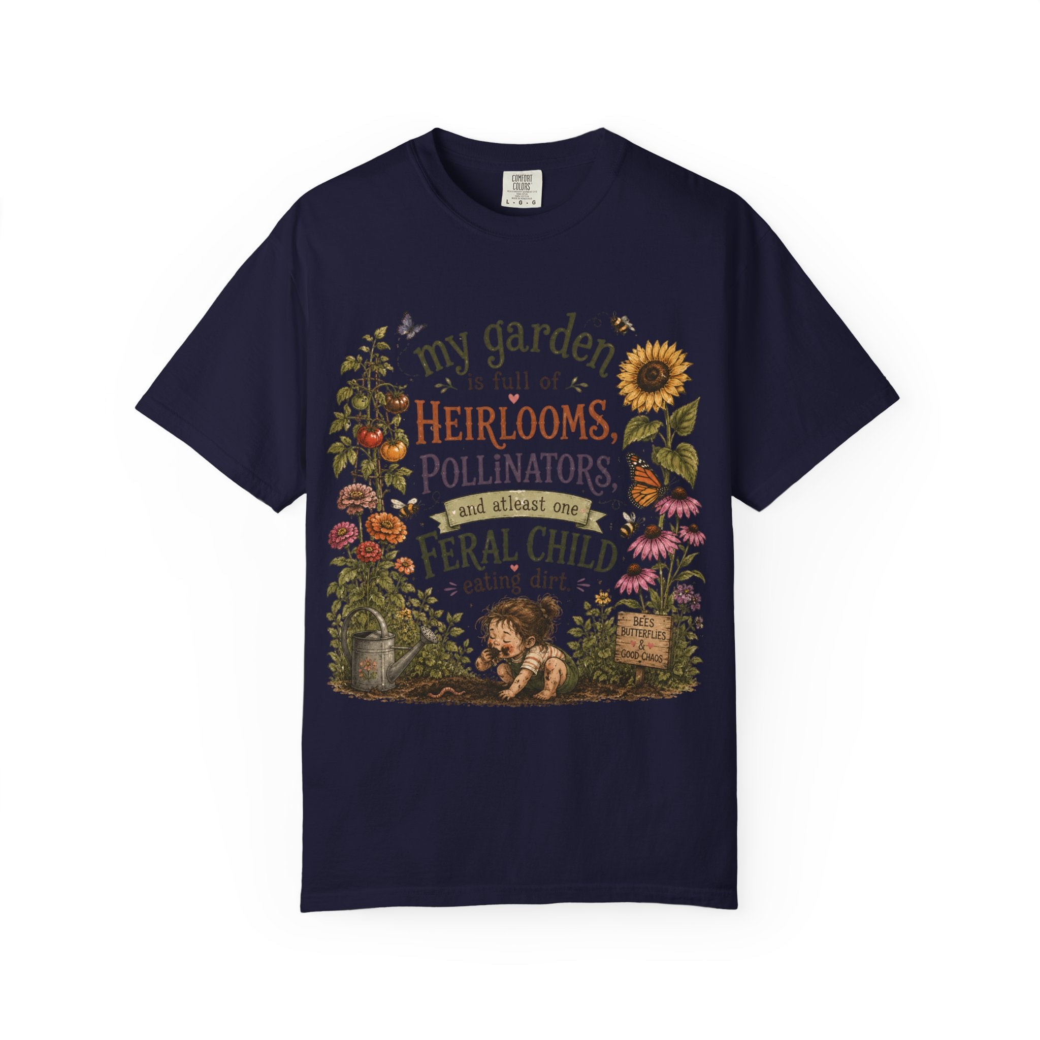 Garden Lover T-Shirt — “My garden is full of heirlooms, pollinators...feral child” Vintage Botanical Tee