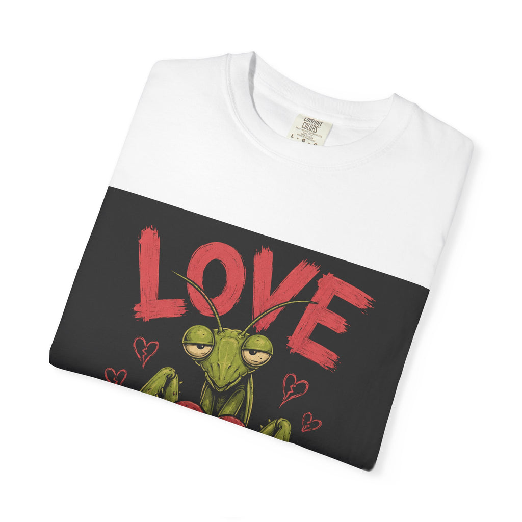 Love Hurts Mantis T-Shirt