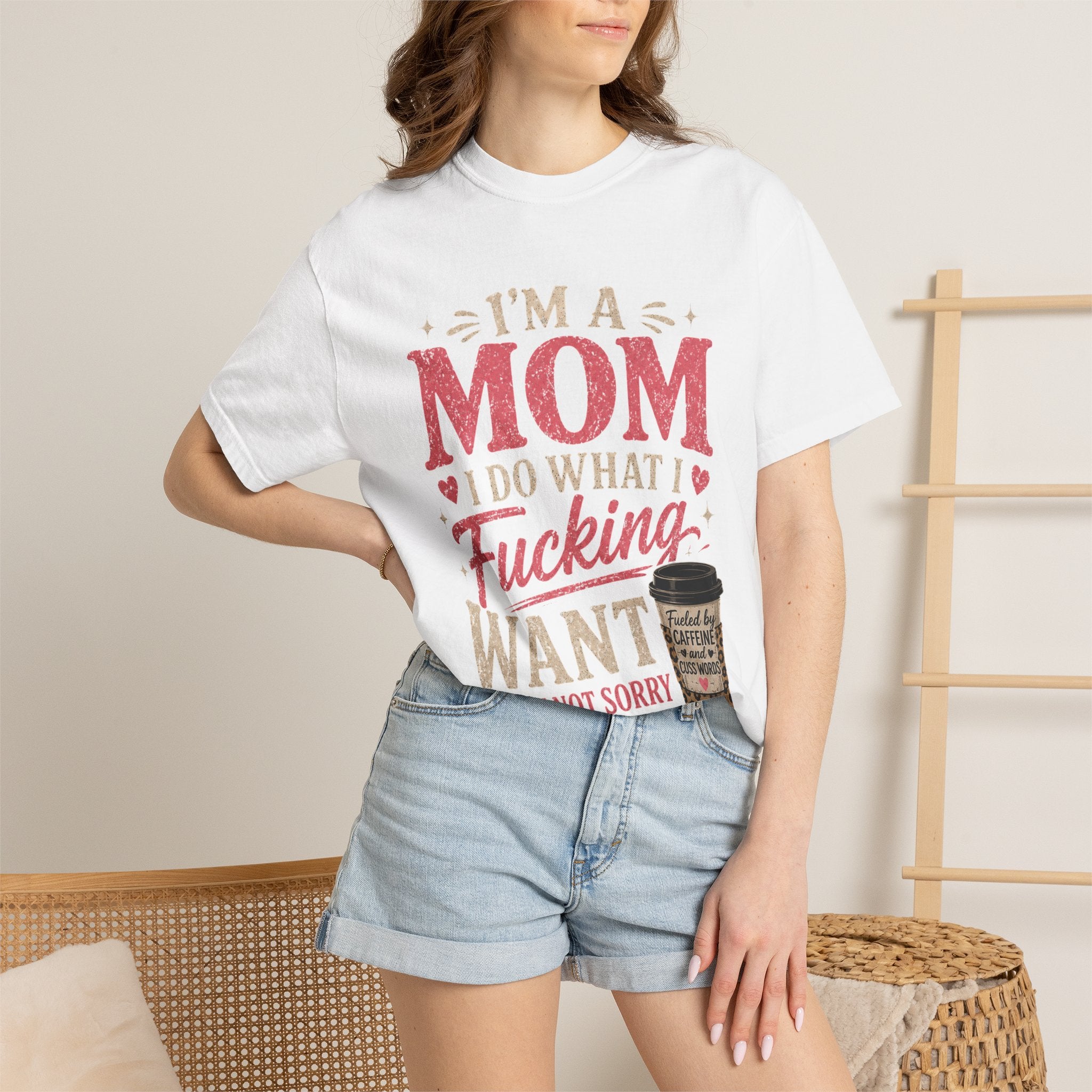 I'm a Mom I Do What I Want T-Shirt — Funny Coffee Mom Graphic Tee