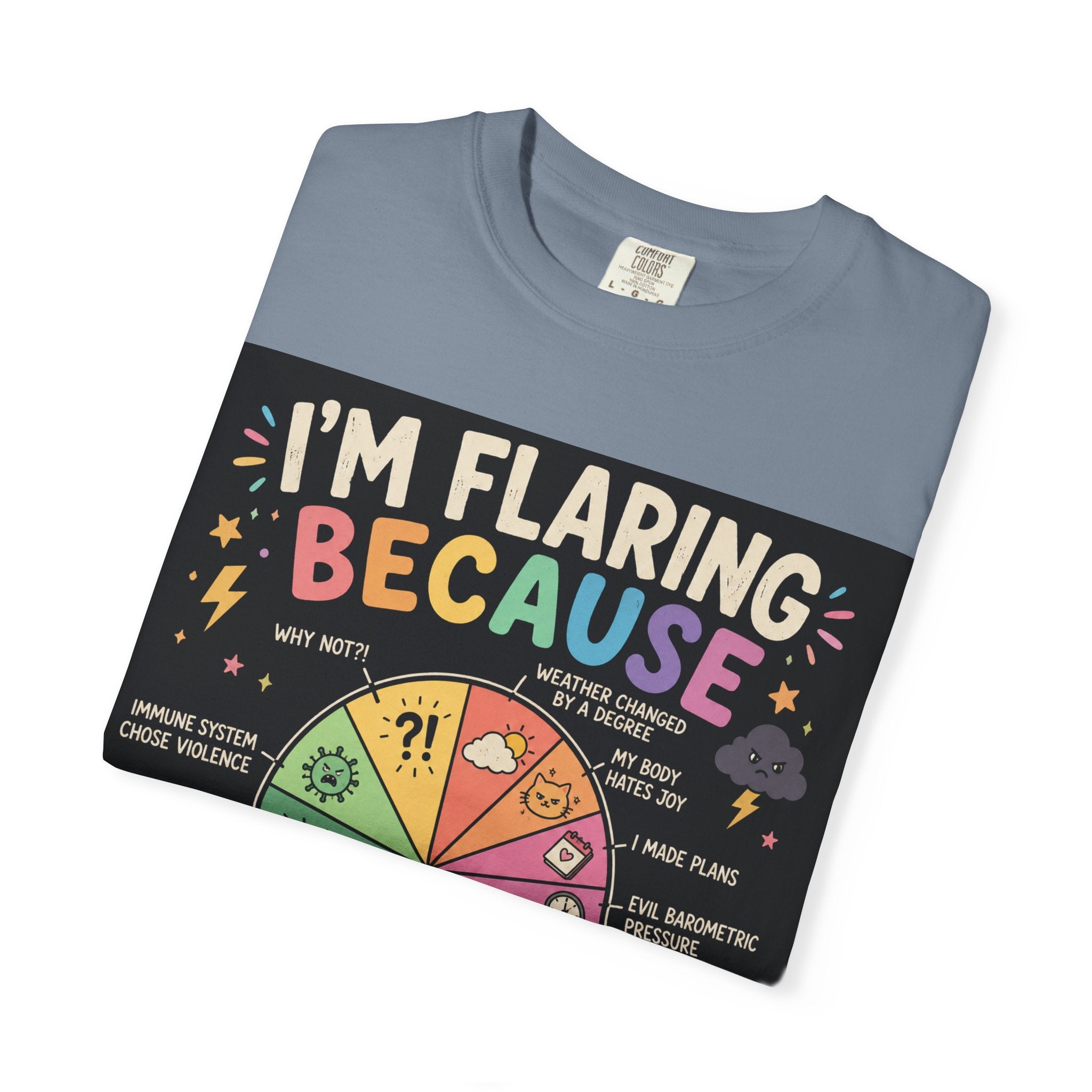 Flair Wheel Graphic T-Shirt — "I'm Flaring Because" Medical Humor Tee