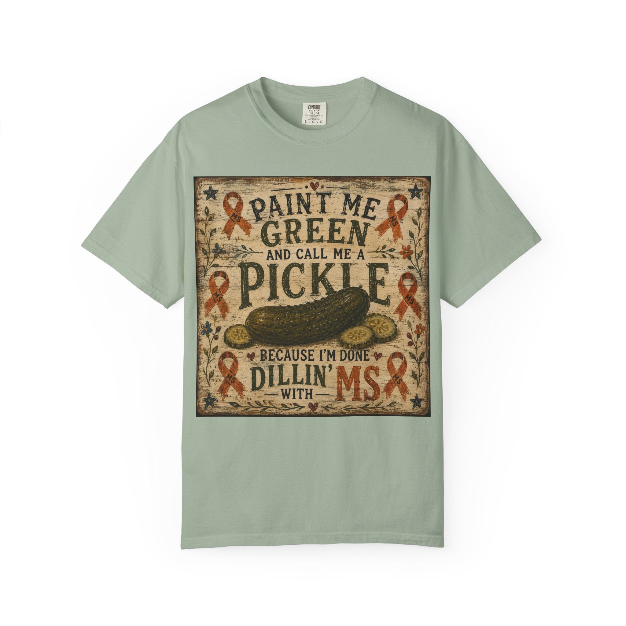 MS Awareness 'MS Warrior' Pickle T-Shirt