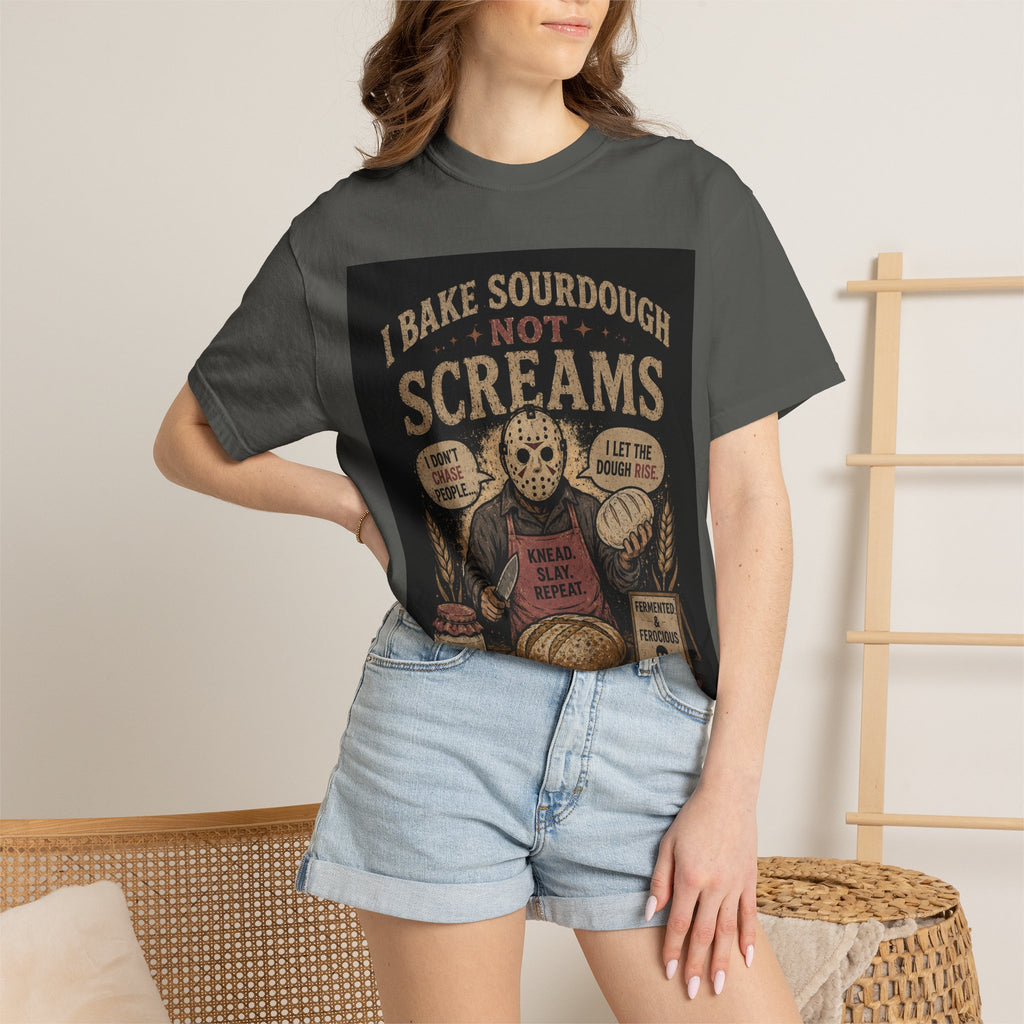 Sourdough Baker Horror Tee — "I Bake Sourdough Not Screams" Graphic T-Shirt