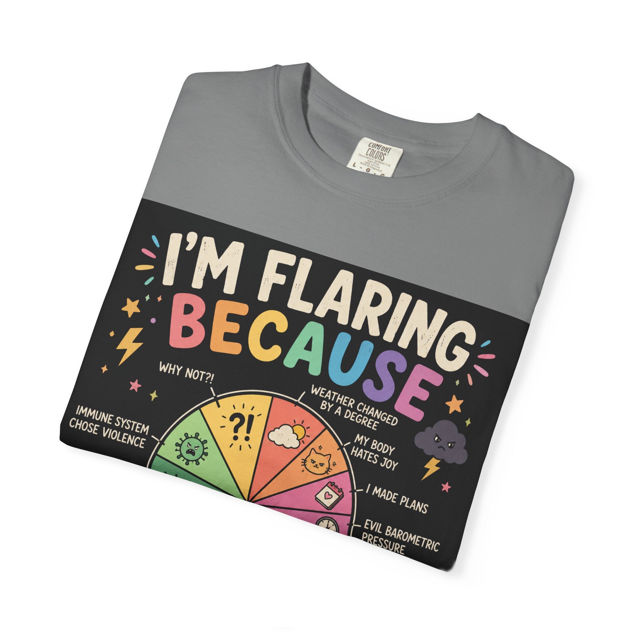 Flair Wheel Graphic T-Shirt — "I'm Flaring Because" Medical Humor Tee