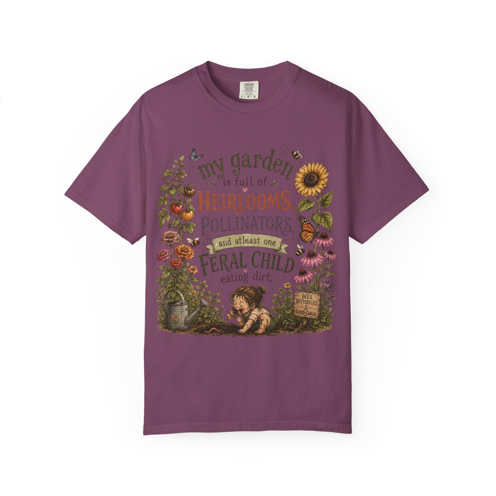 Garden Lover T-Shirt — “My garden is full of heirlooms, pollinators...feral child” Vintage Botanical Tee