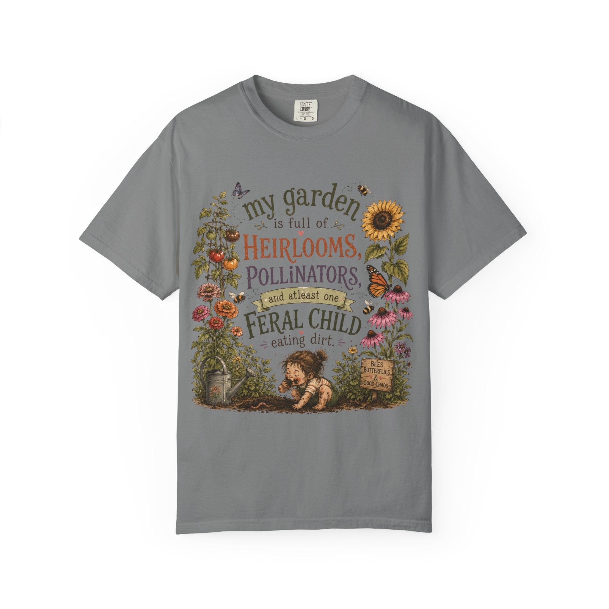 Garden Lover T-Shirt — “My garden is full of heirlooms, pollinators...feral child” Vintage Botanical Tee