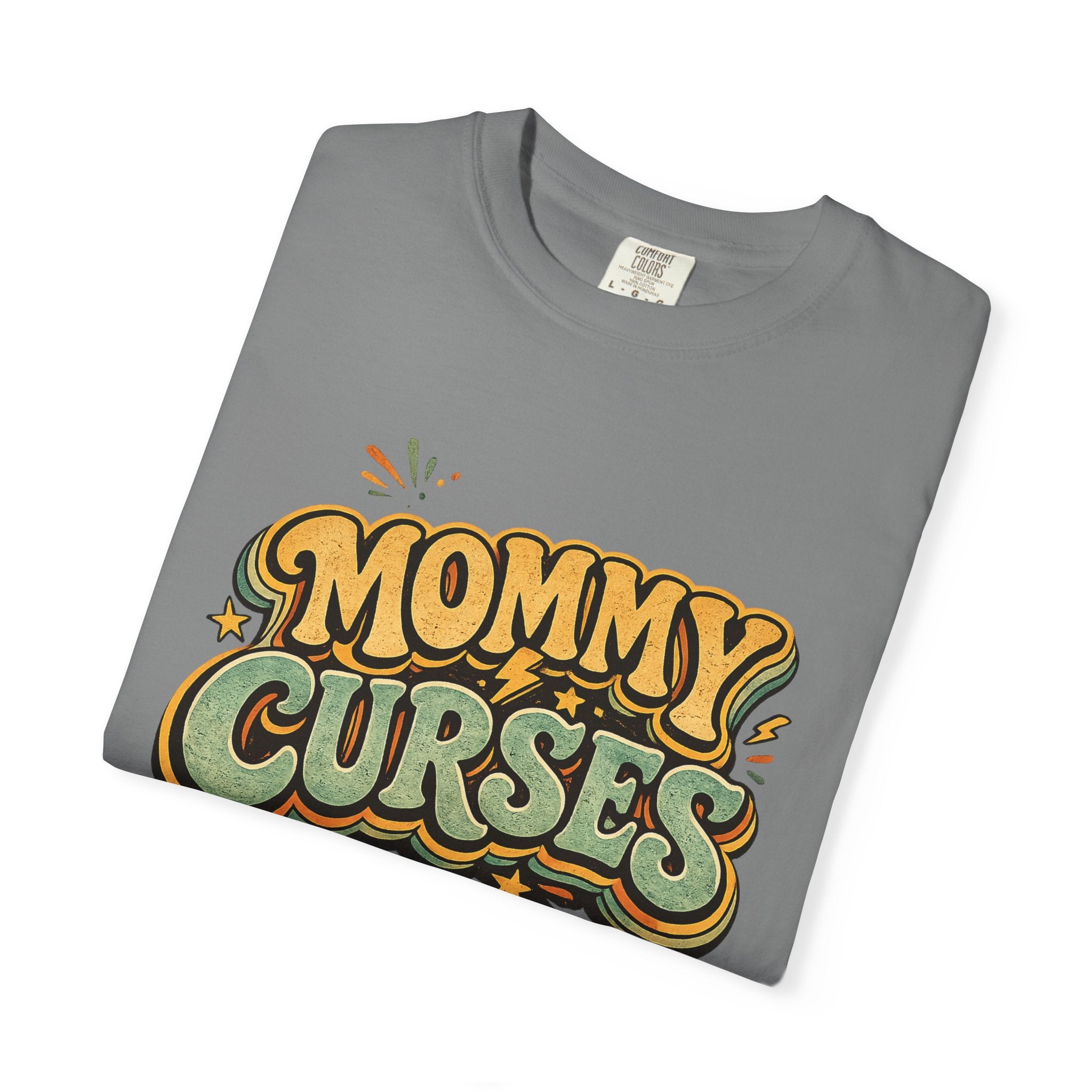 Mommy Curses T-Shirt — Funny Mom Graphic Tee