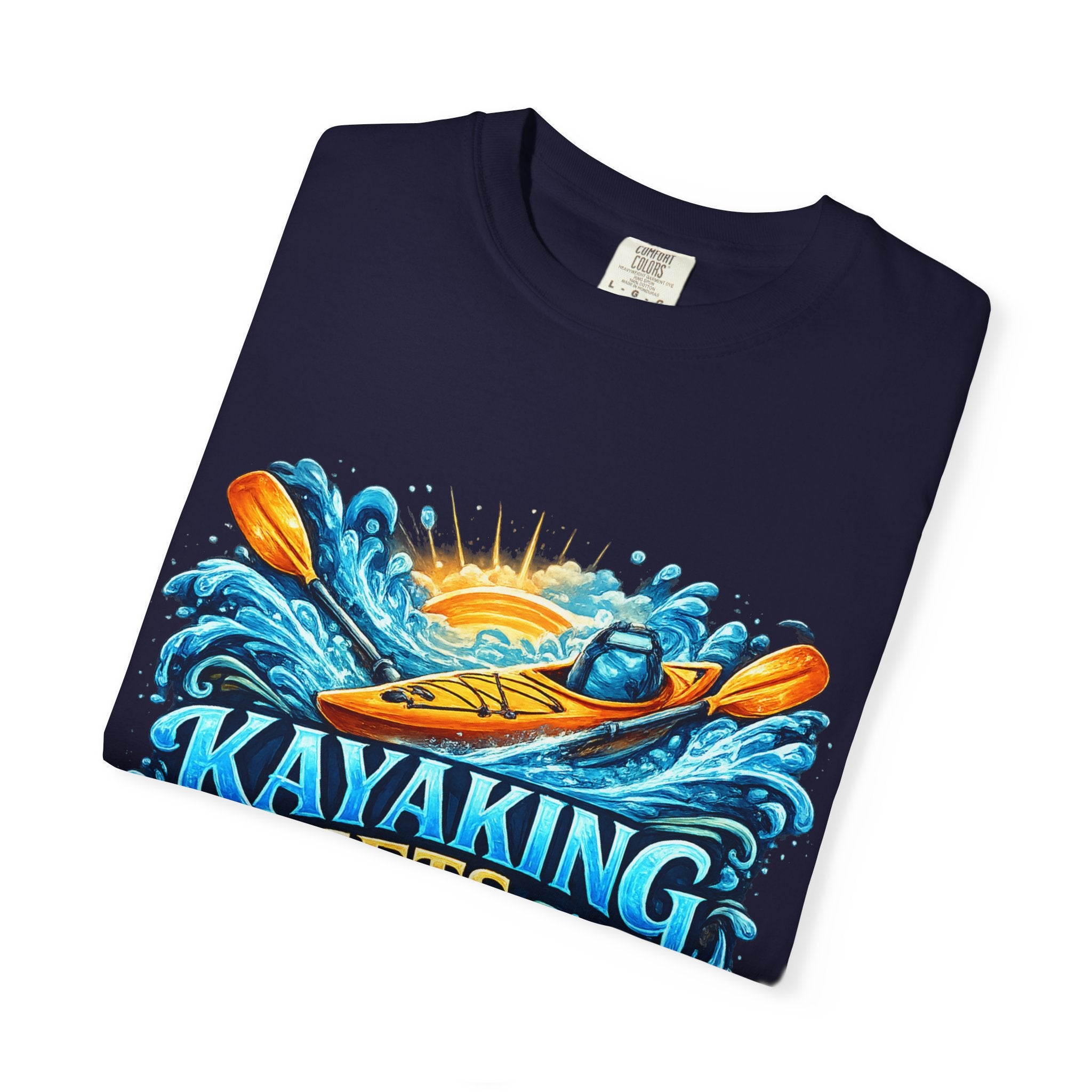 T-Shirt — "Kayaking Gets Me Wet" Graphic Tee