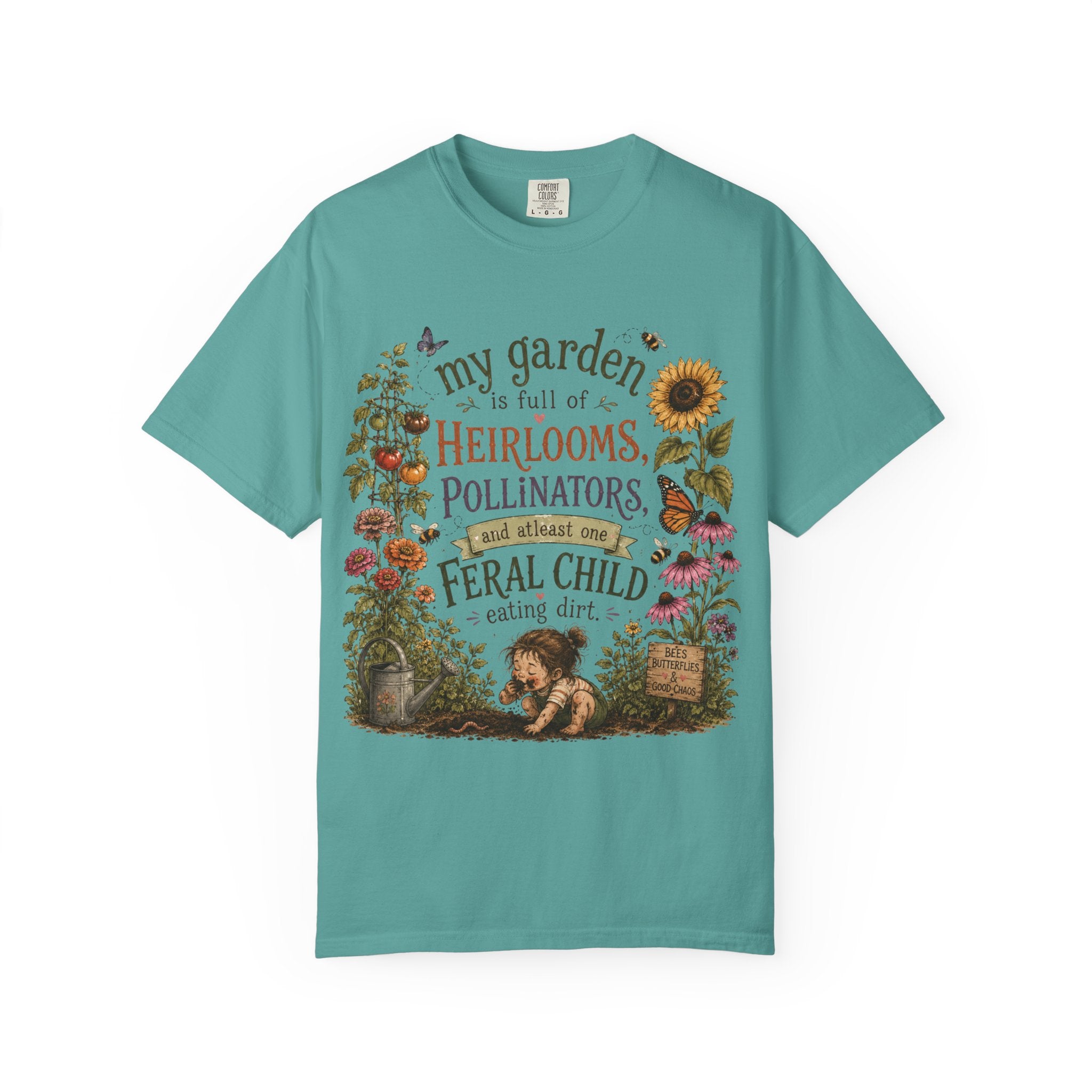 Garden Lover T-Shirt — “My garden is full of heirlooms, pollinators...feral child” Vintage Botanical Tee
