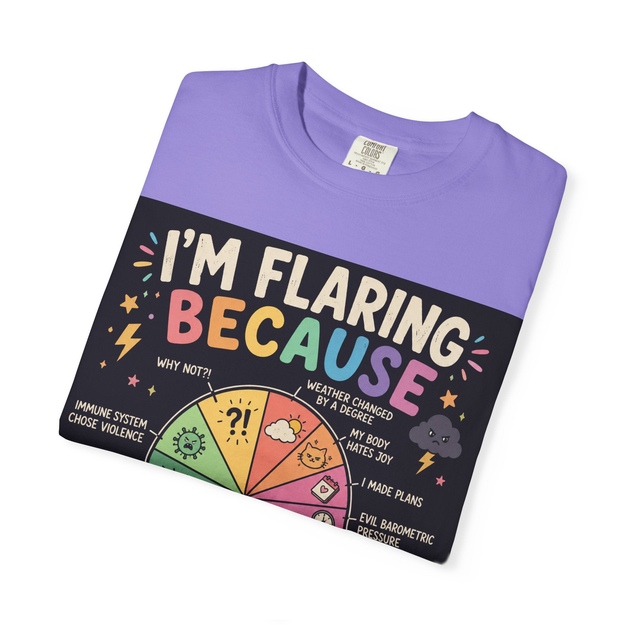 Flair Wheel Graphic T-Shirt — "I'm Flaring Because" Medical Humor Tee