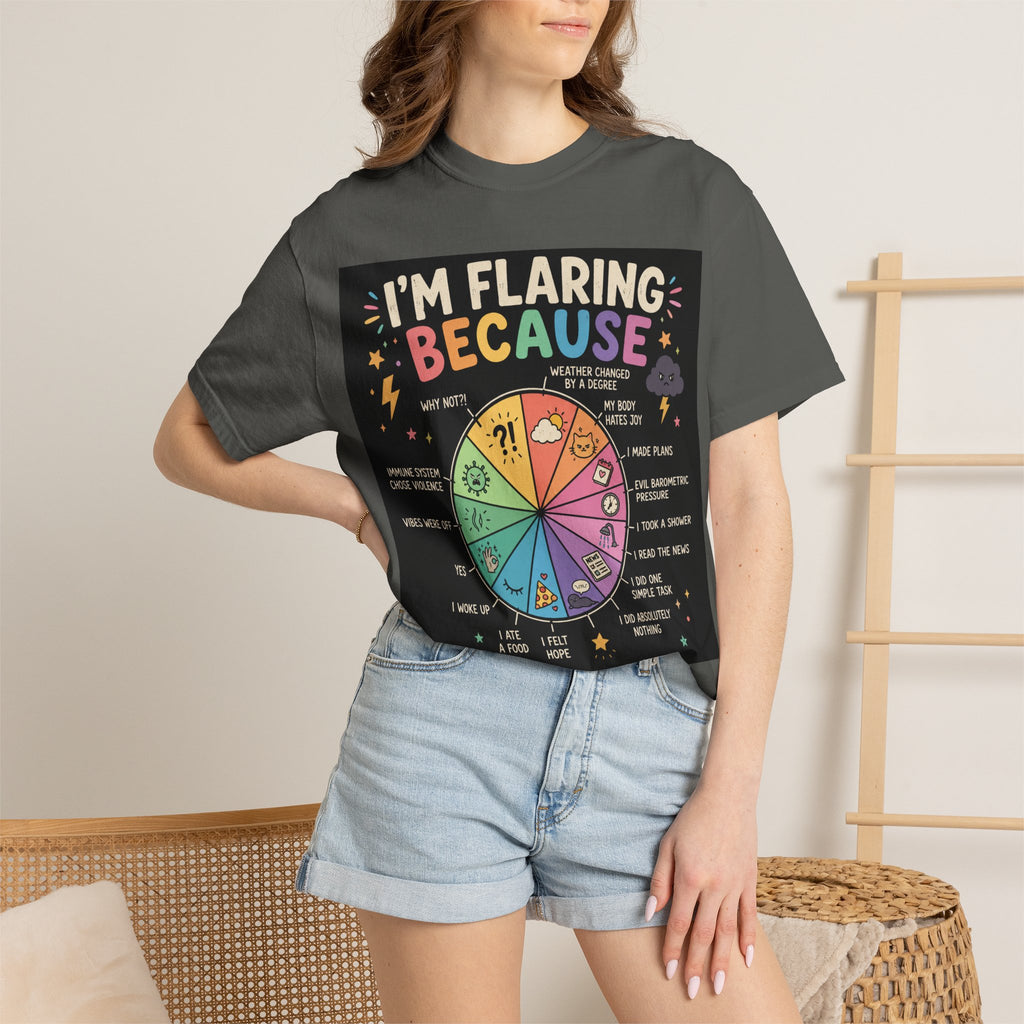 Flair Wheel Graphic T-Shirt — "I'm Flaring Because" Medical Humor Tee
