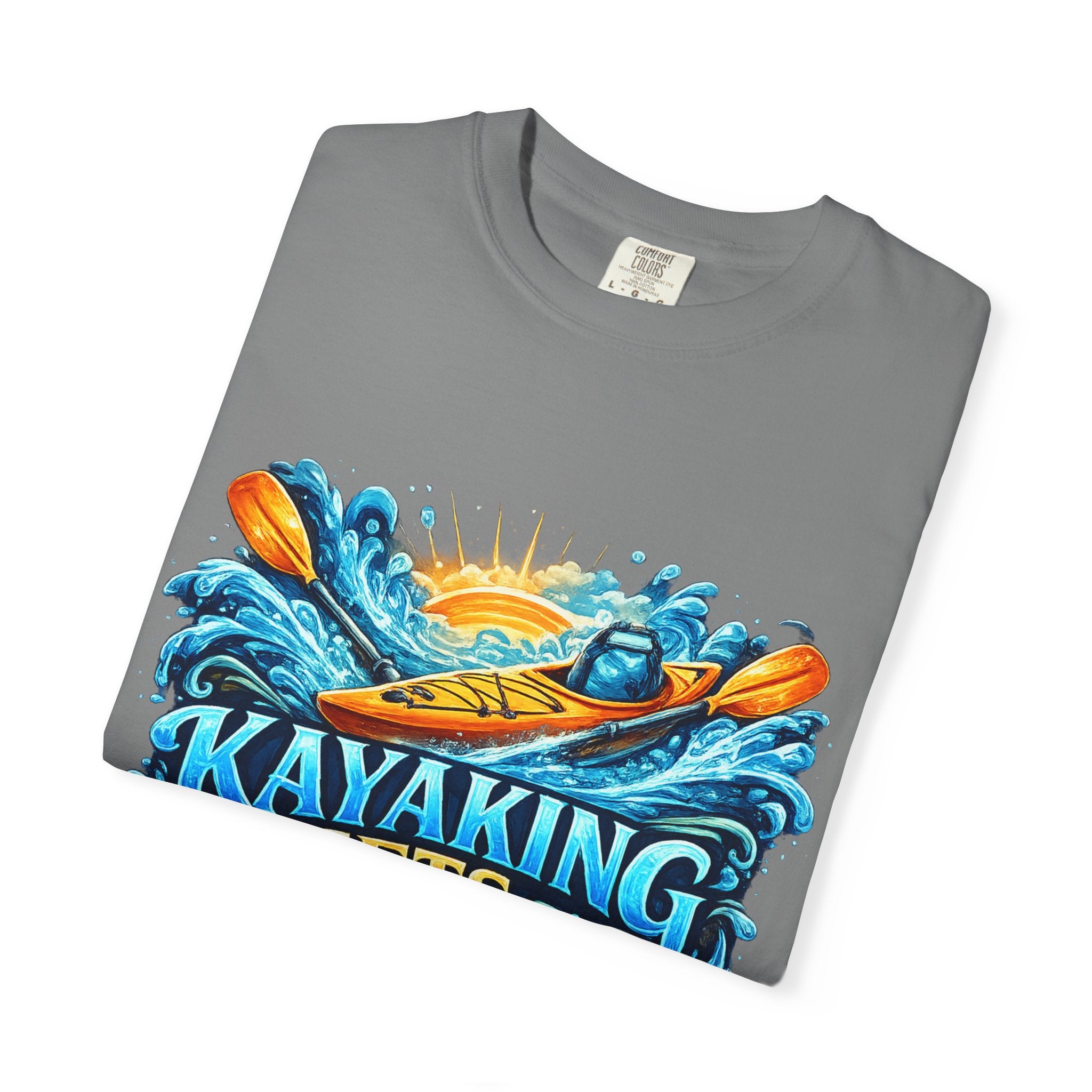 T-Shirt — "Kayaking Gets Me Wet" Graphic Tee