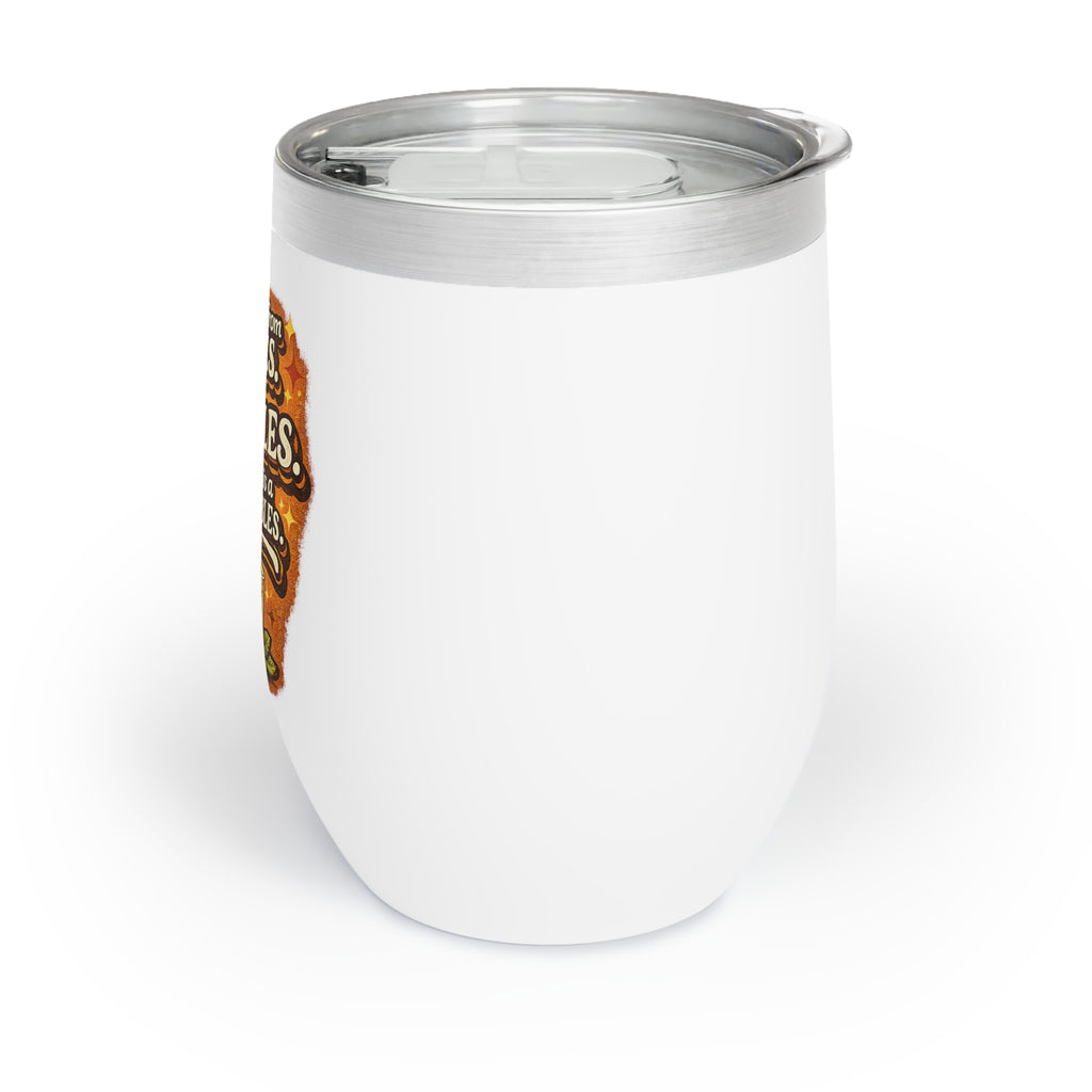 Funny Chill Wine Tumbler