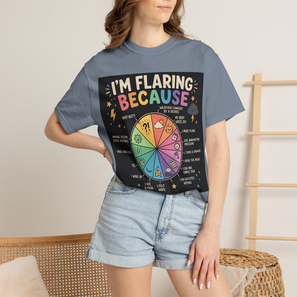 Flair Wheel Graphic T-Shirt — "I'm Flaring Because" Medical Humor Tee