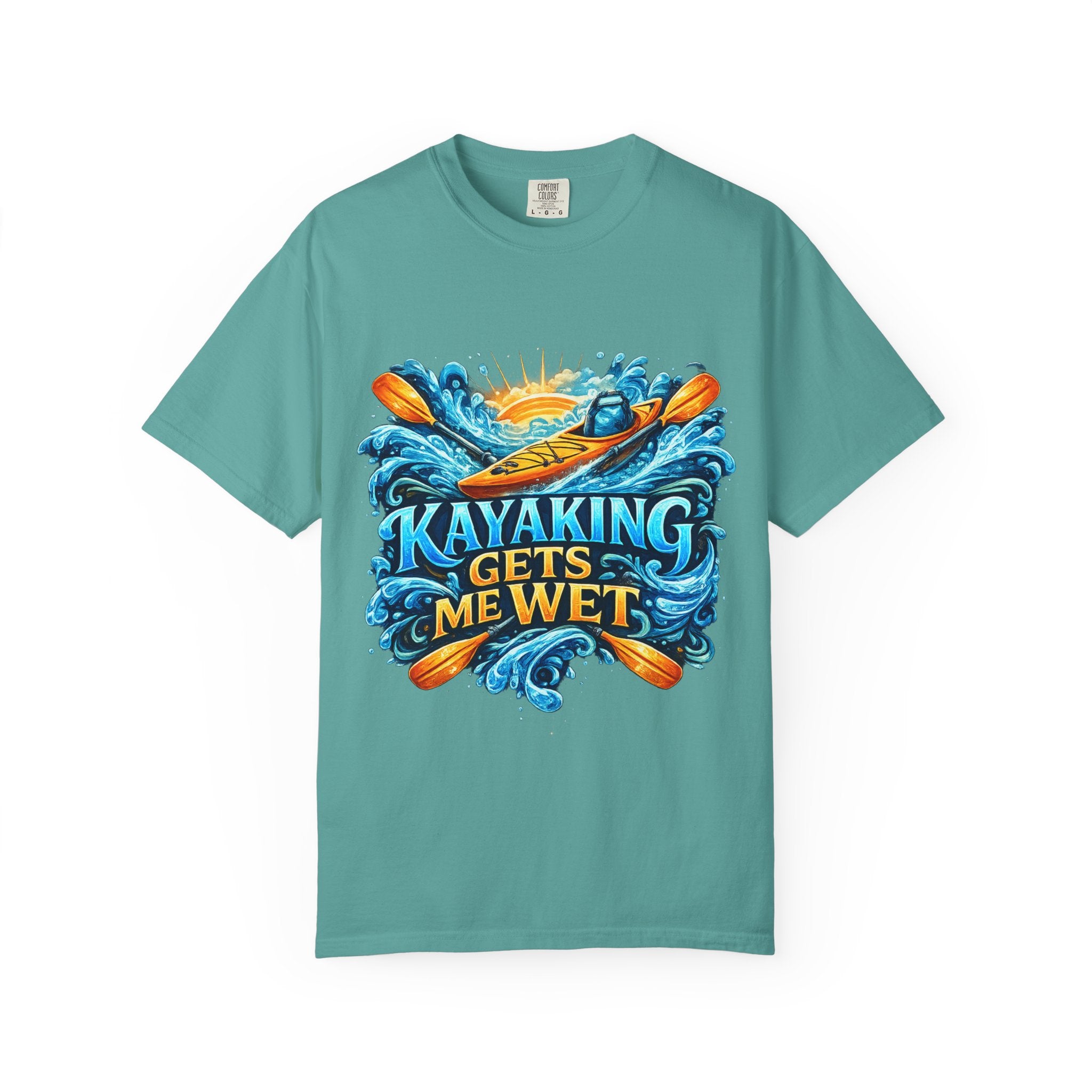 T-Shirt — "Kayaking Gets Me Wet" Graphic Tee