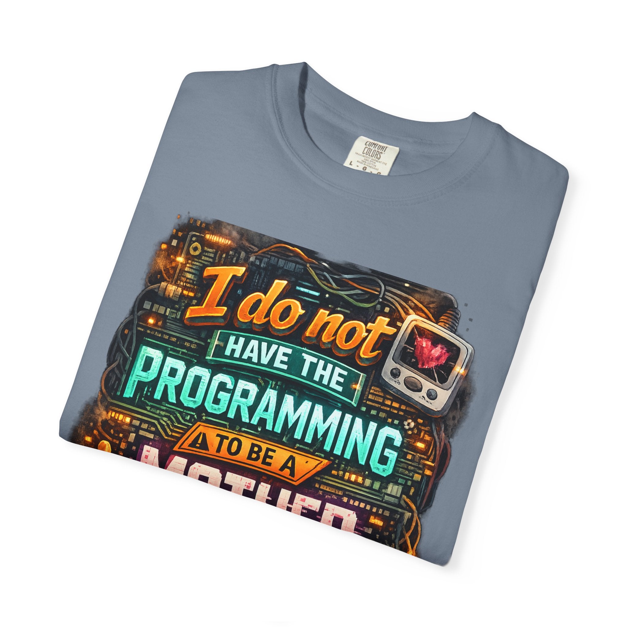 Programmer Mom T-Shirt — "I Do Not Have the Programming to Be a Mother" Retro Gamer Tee