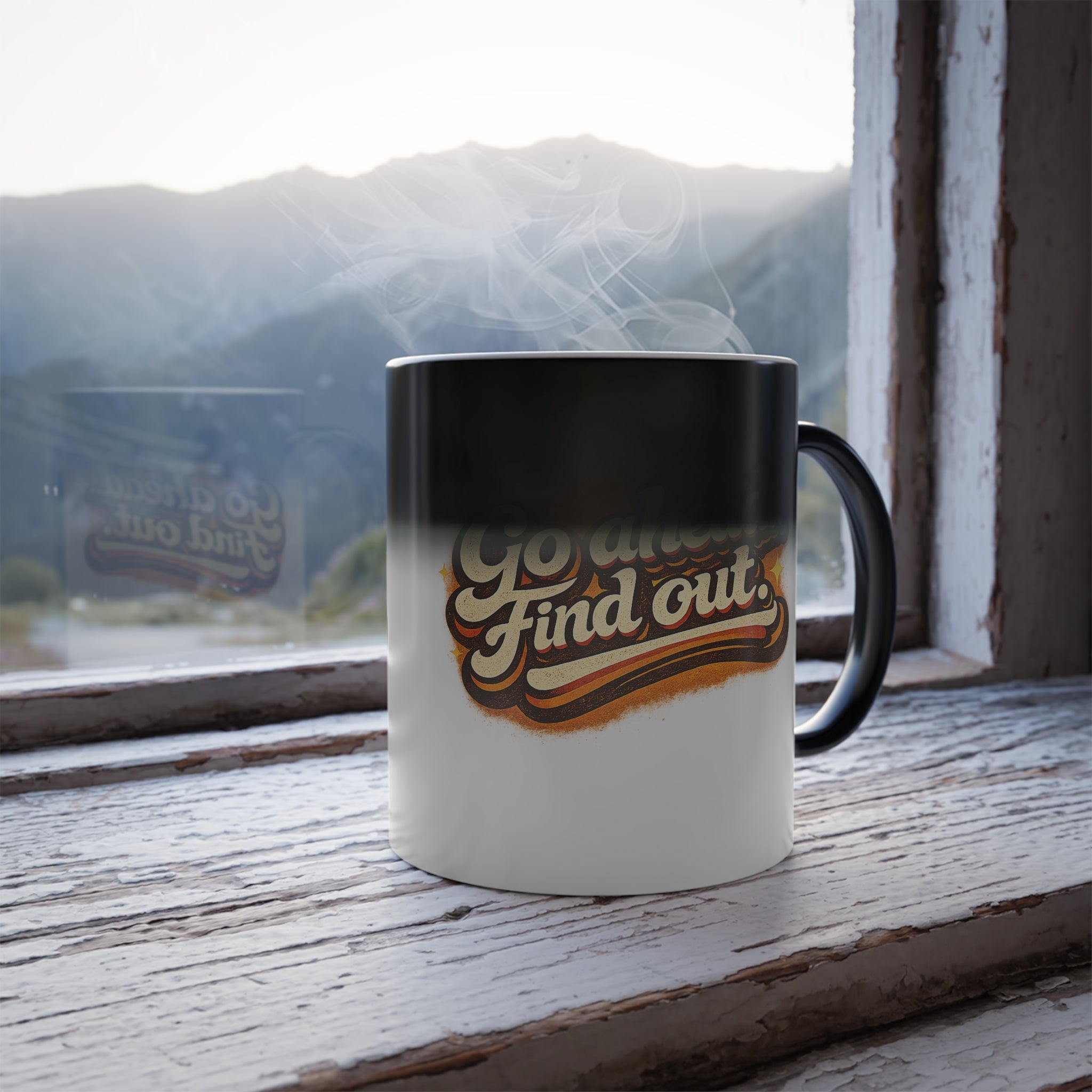 Go ahead.. Find out — Color Morphing Coffee Mug (11oz)