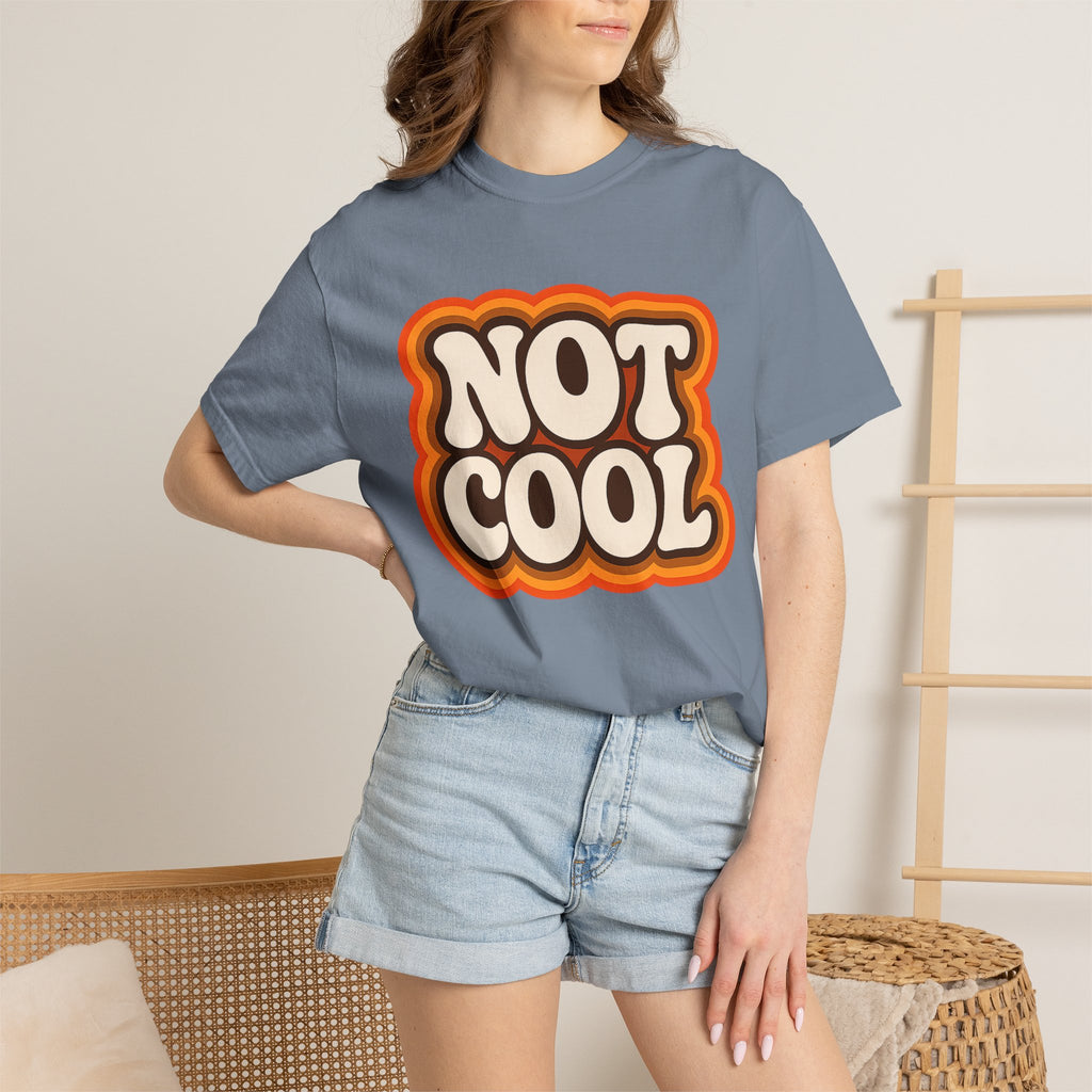 Not Cool Retro Graphic Tee — Vintage 70s Style Statement T-Shirt