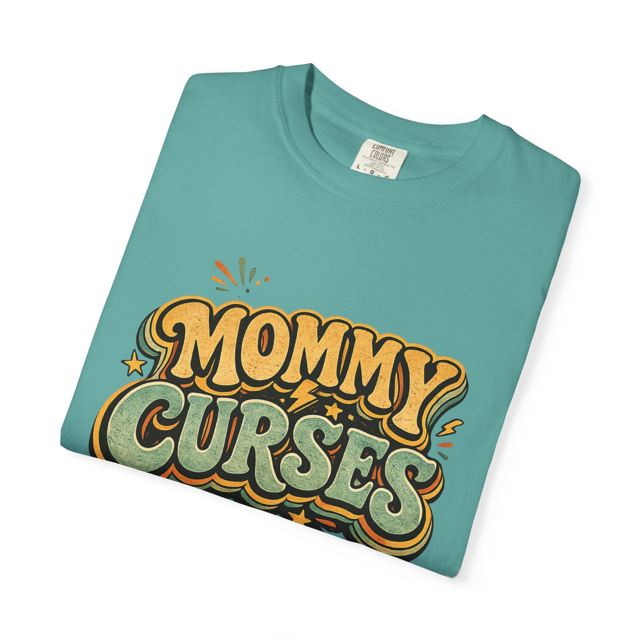 Mommy Curses T-Shirt — Funny Mom Graphic Tee