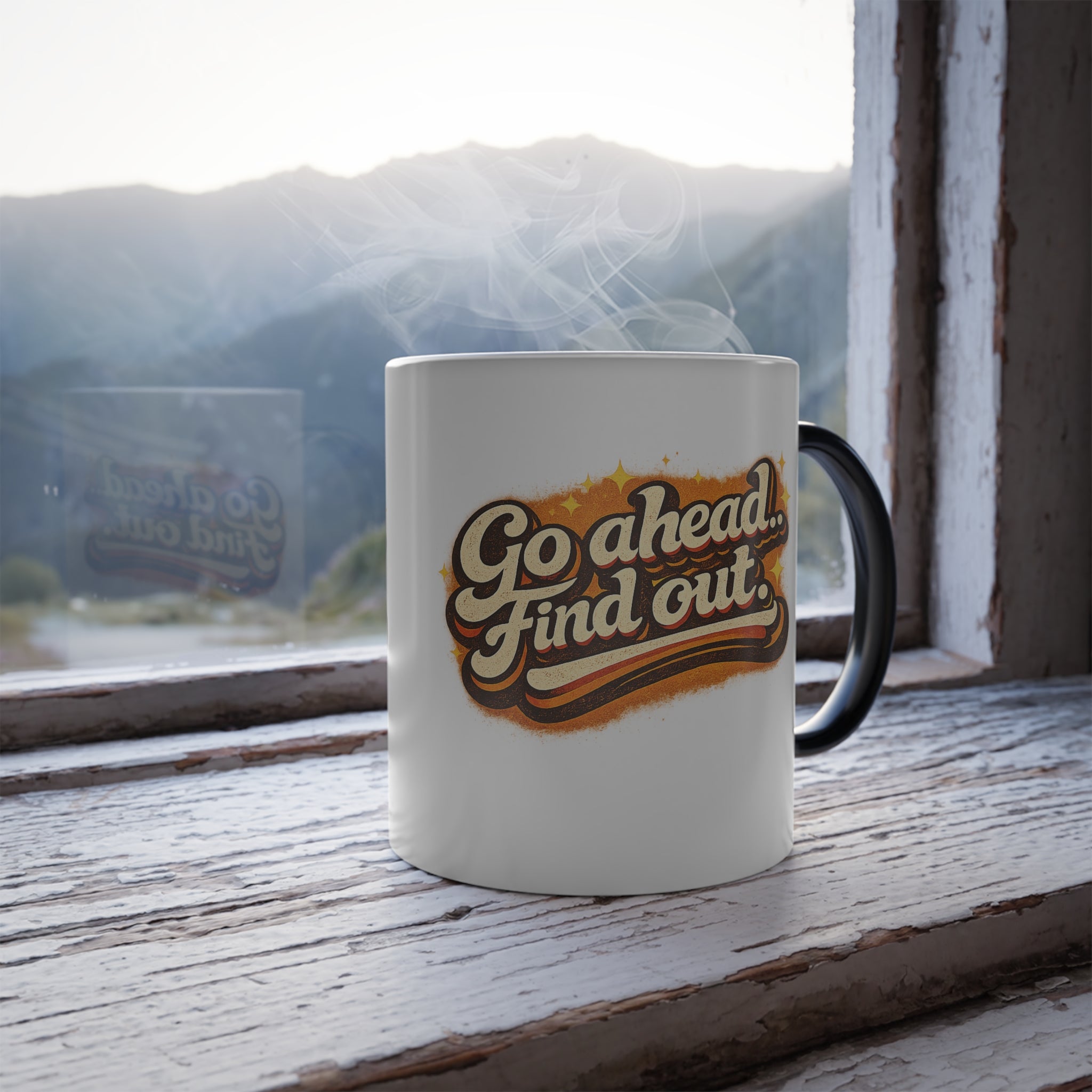 Go ahead.. Find out — Color Morphing Coffee Mug (11oz)