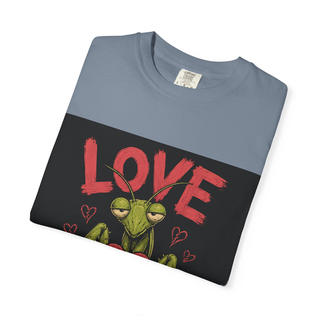 Love Hurts Mantis T-Shirt