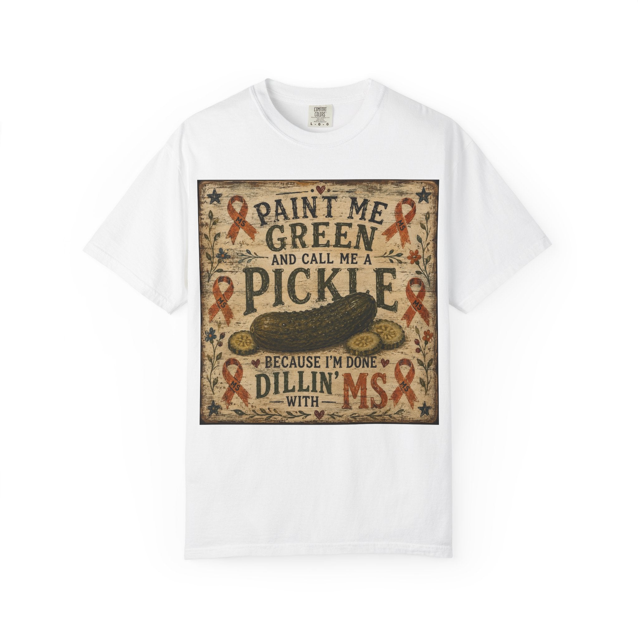 MS Awareness 'MS Warrior' Pickle T-Shirt