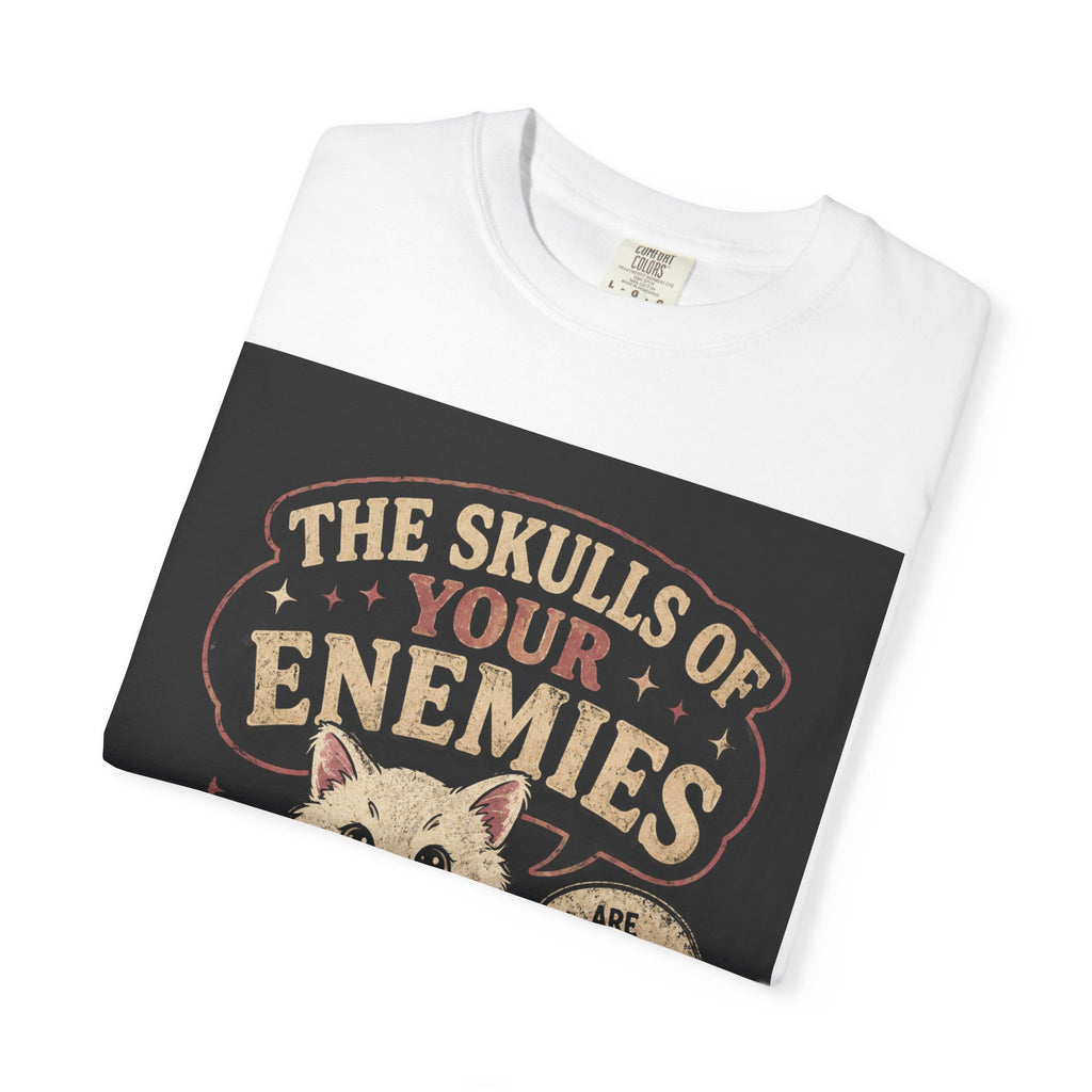 T-Shirt — “The Skulls of Your Enemies” Cute Cat & Skull Graphic