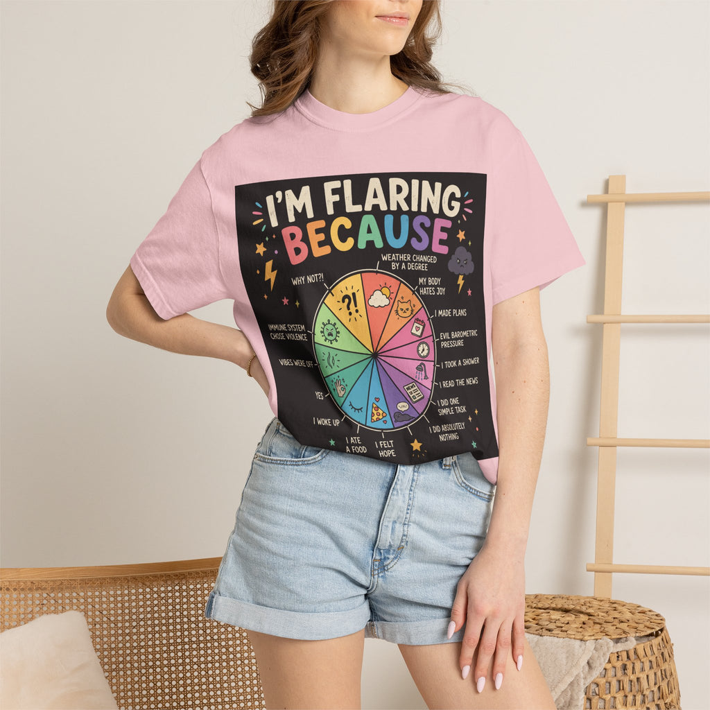 Flair Wheel Graphic T-Shirt — "I'm Flaring Because" Medical Humor Tee